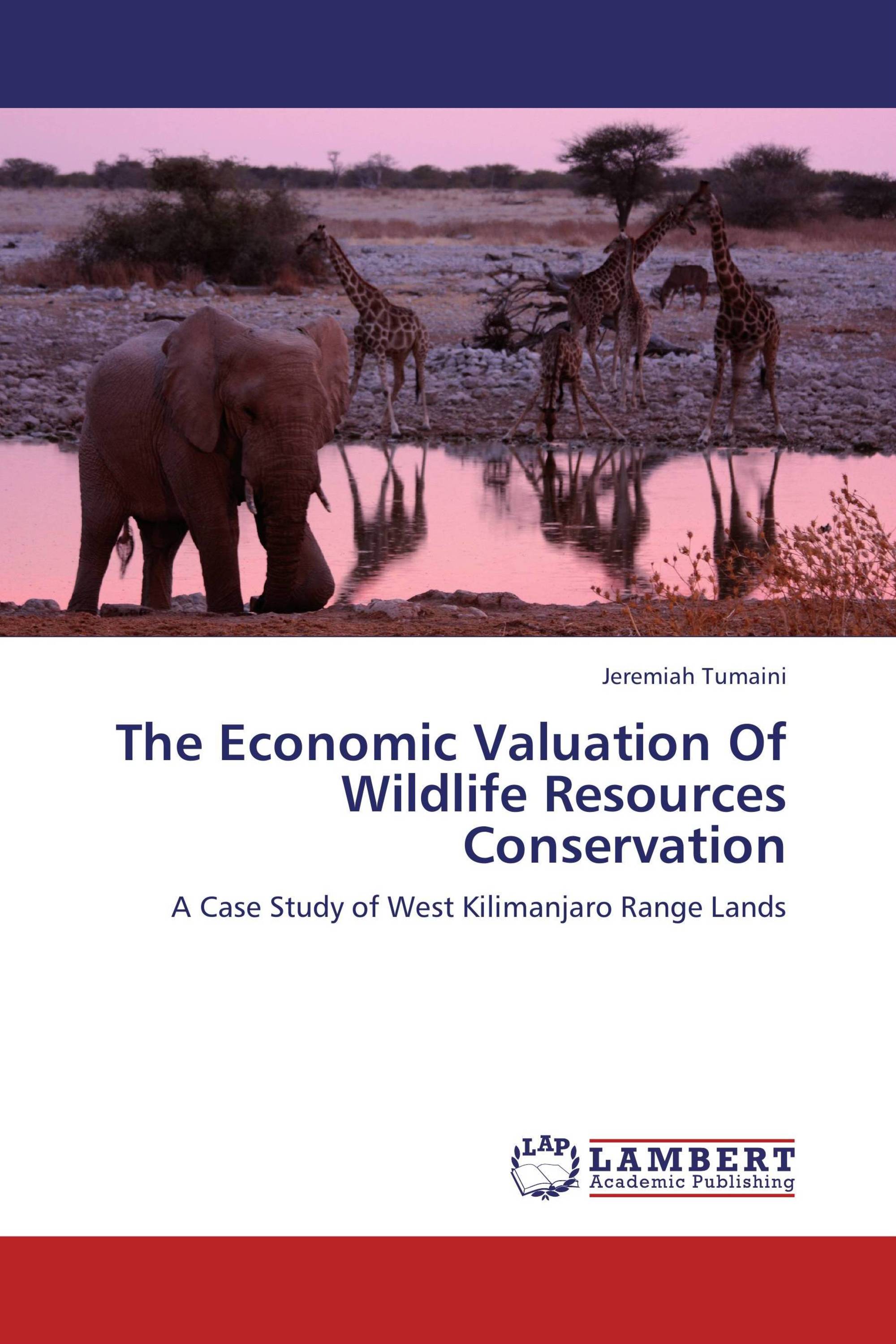 The Economic Valuation Of Wildlife Resources Conservation