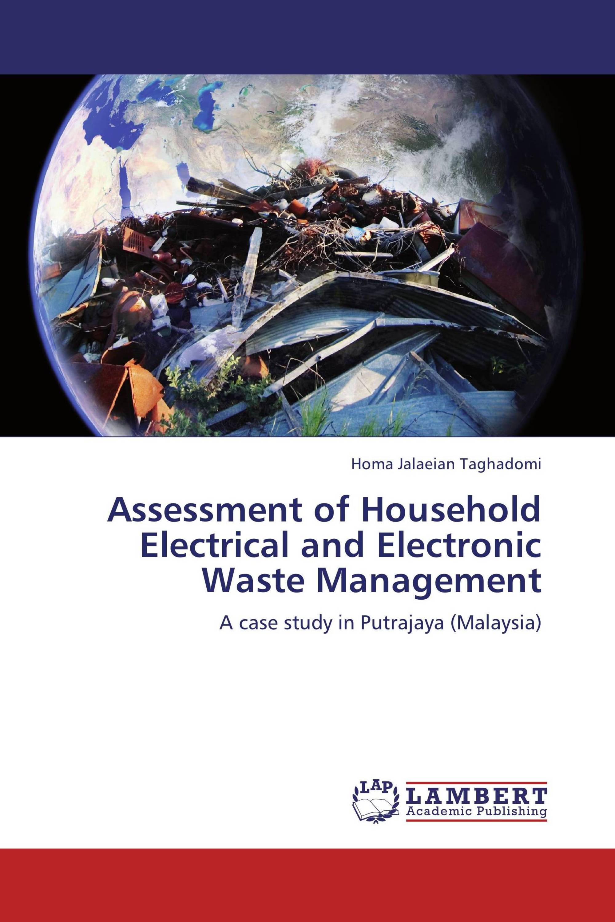 Assessment of Household Electrical and Electronic Waste Management