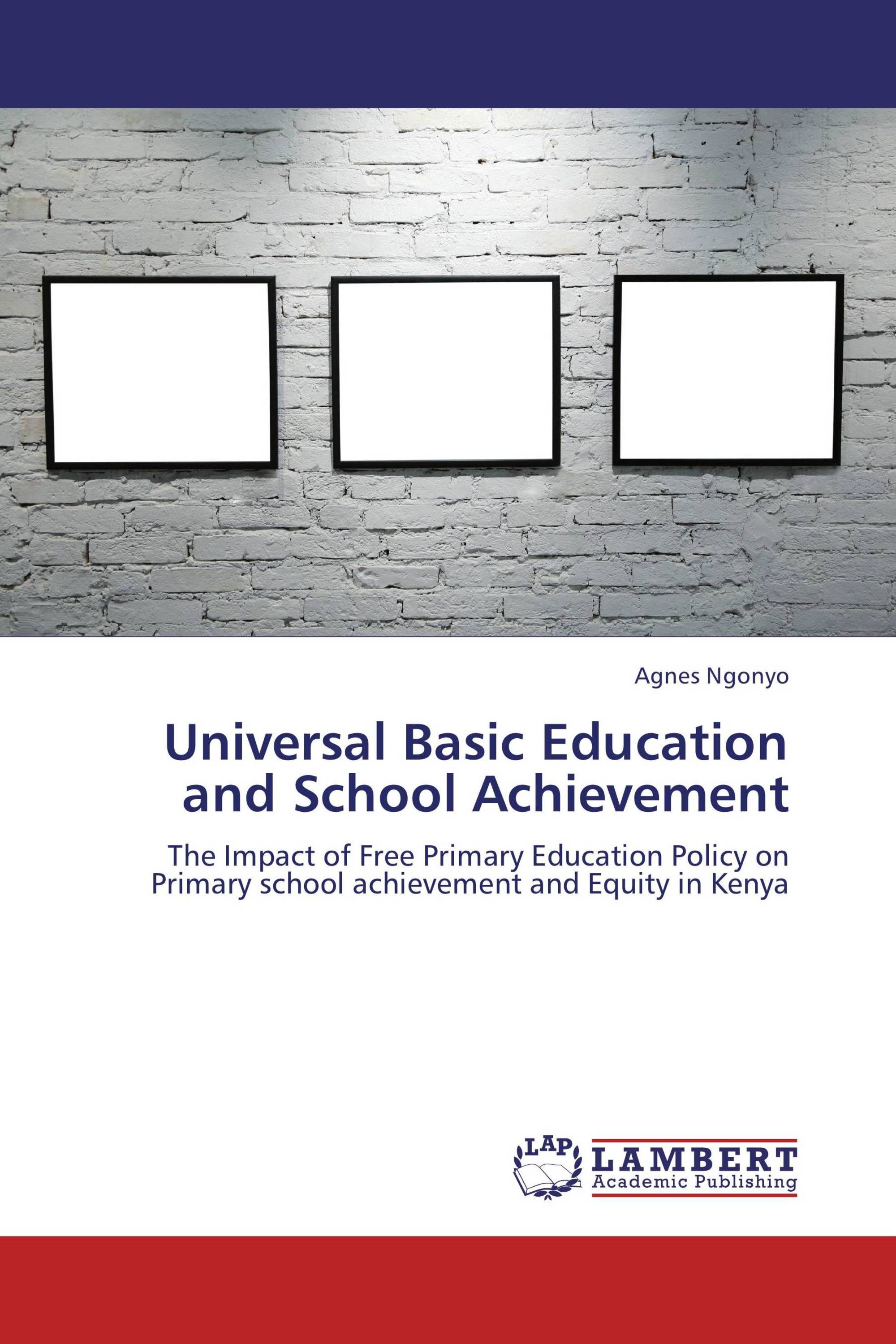 Universal Basic Education and School Achievement