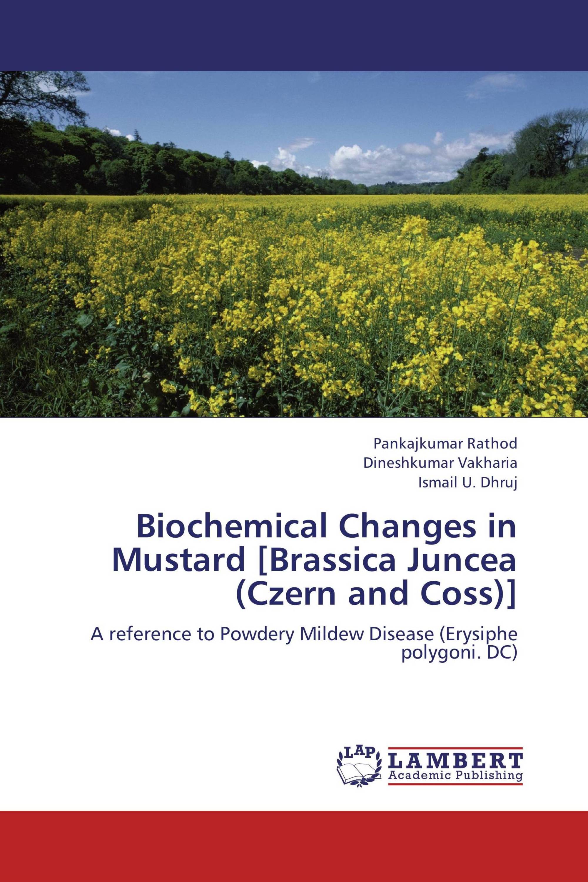 Biochemical Changes in Mustard [Brassica Juncea (Czern and Coss)]