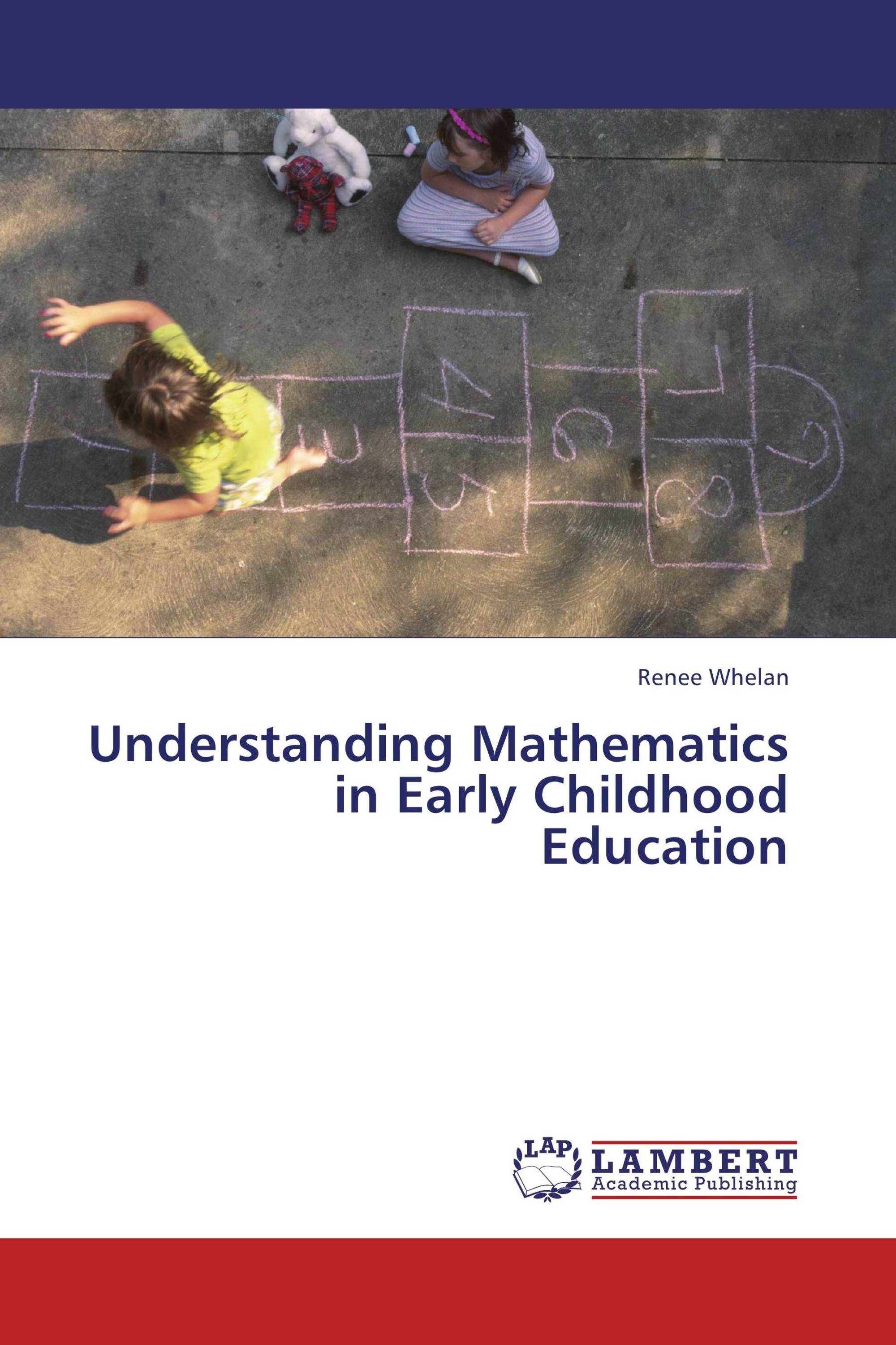 Understanding Mathematics in Early Childhood Education