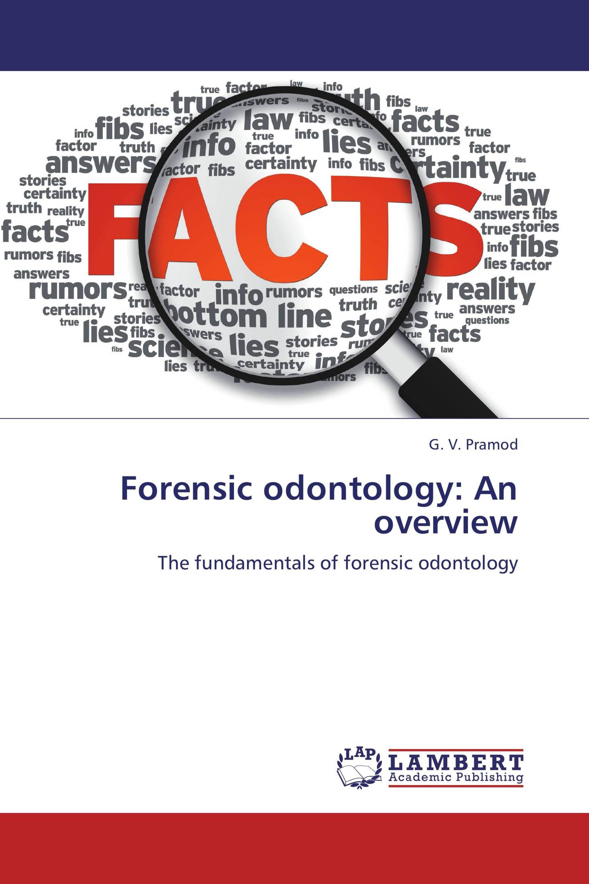 Forensic odontology: An overview