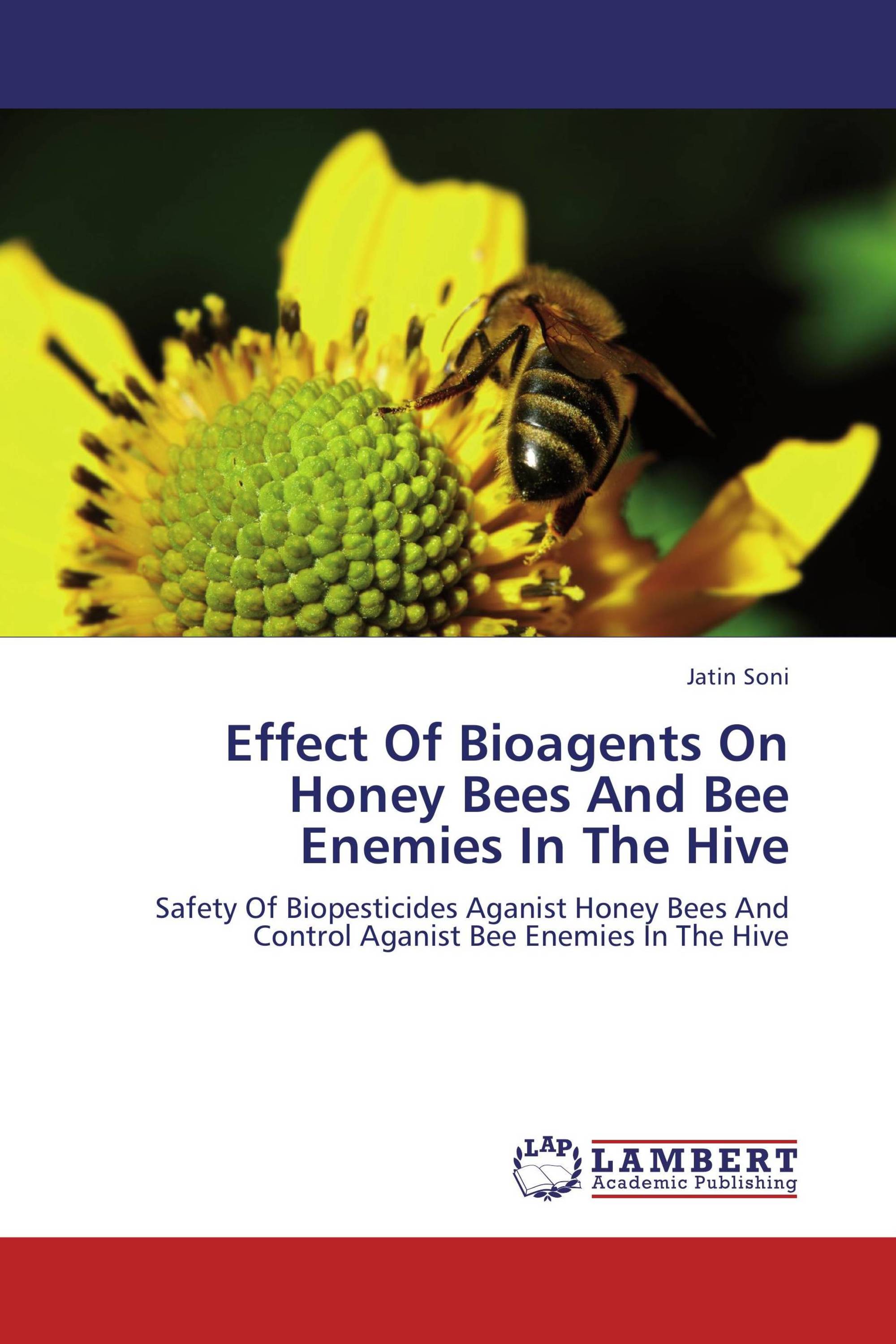 Effect Of Bioagents On Honey Bees And Bee Enemies In The Hive 978 3 