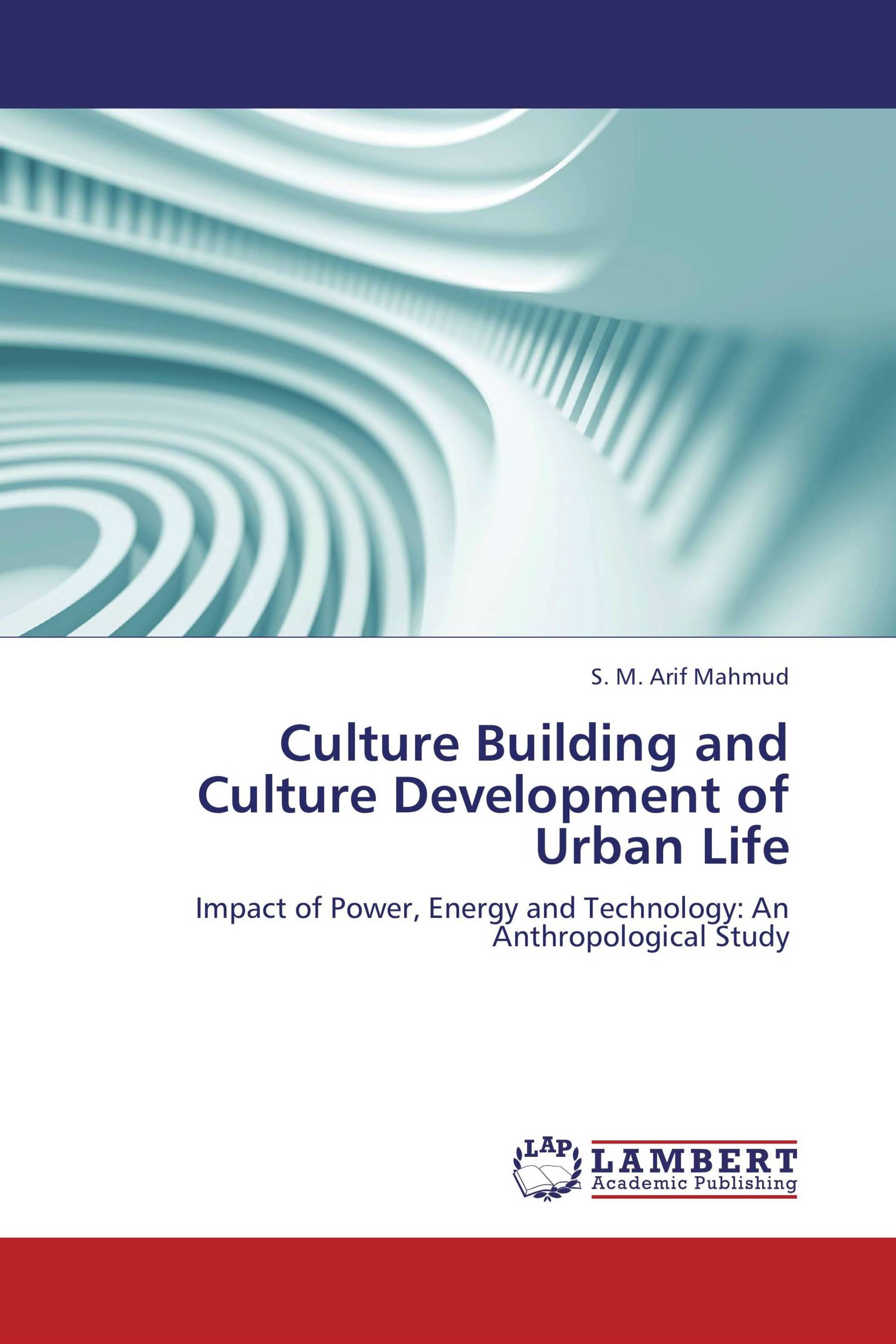 Culture Building and Culture Development of Urban Life