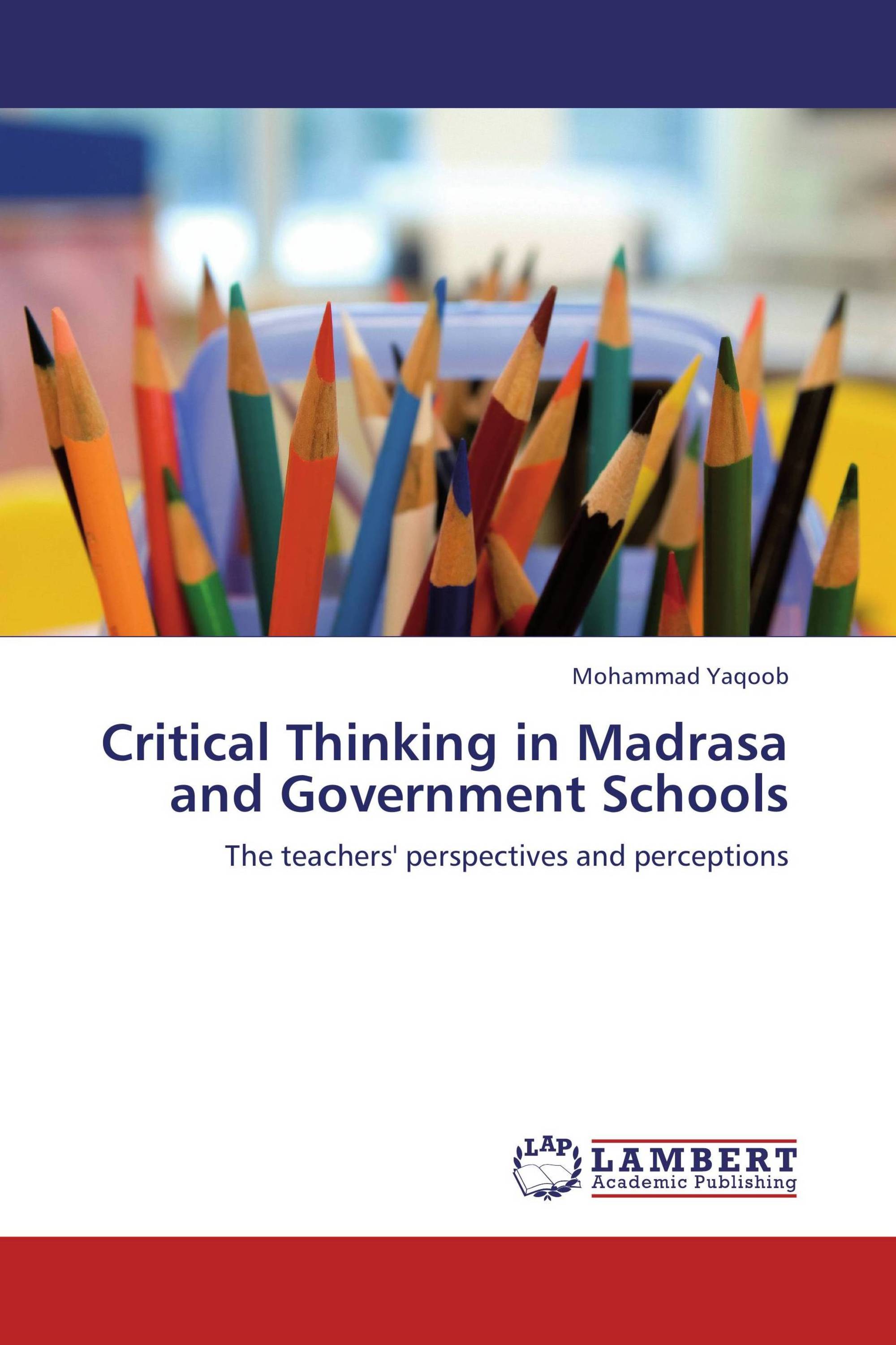 Critical Thinking in Madrasa and Government Schools