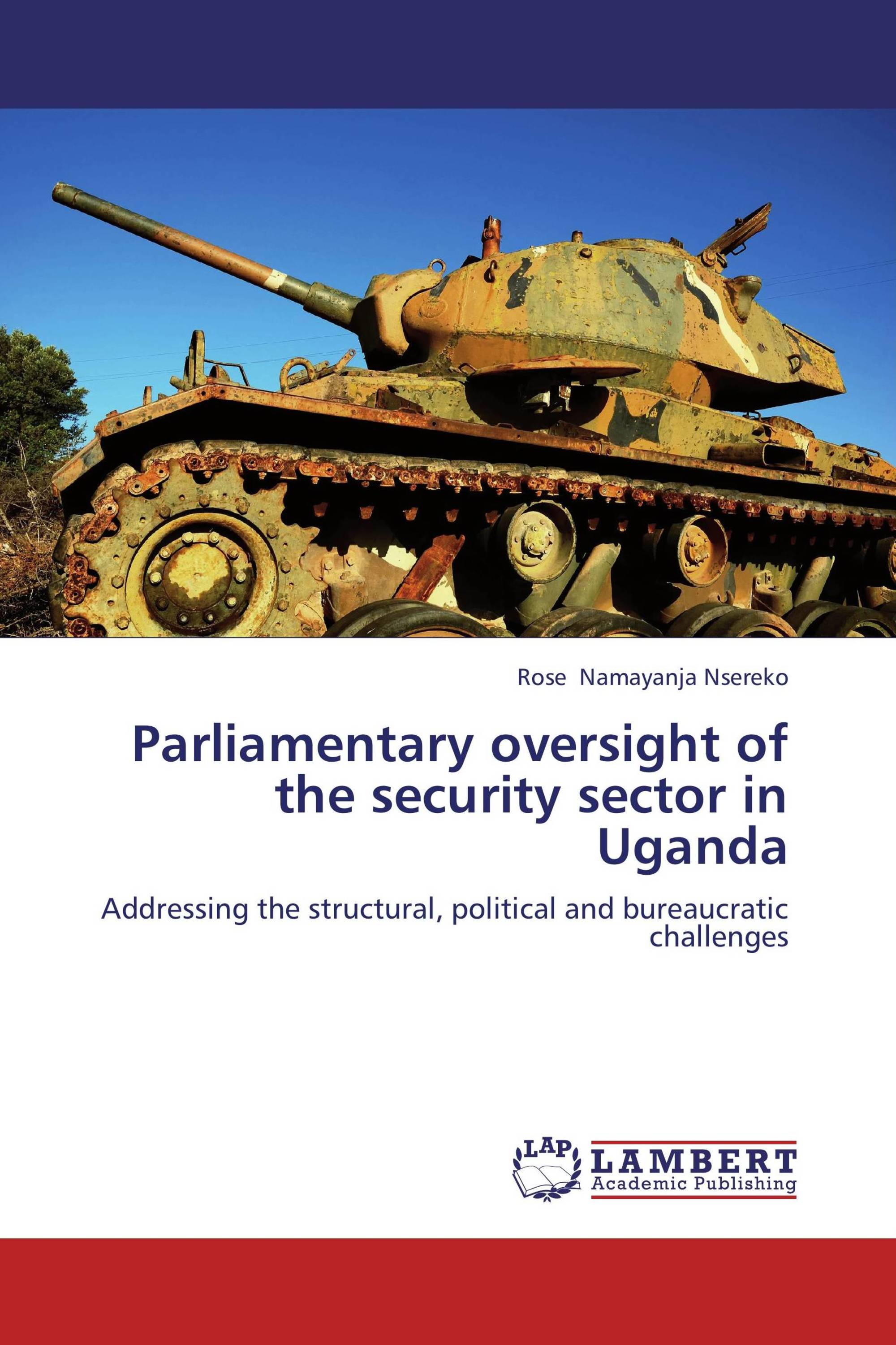 Parliamentary oversight of the security sector in Uganda