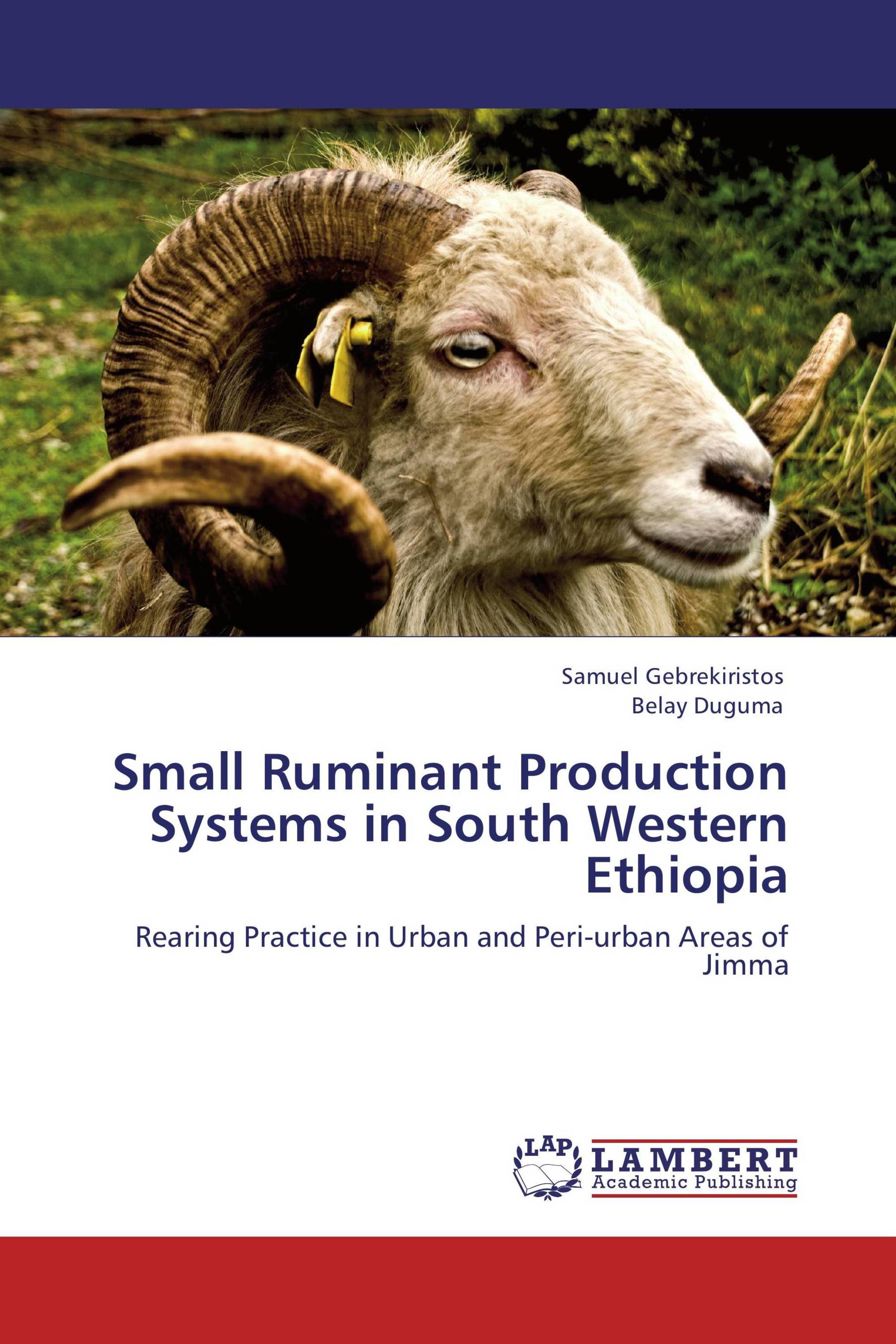 Small Ruminant Production Systems In South Western Ethiopia / 978-3-659 ...