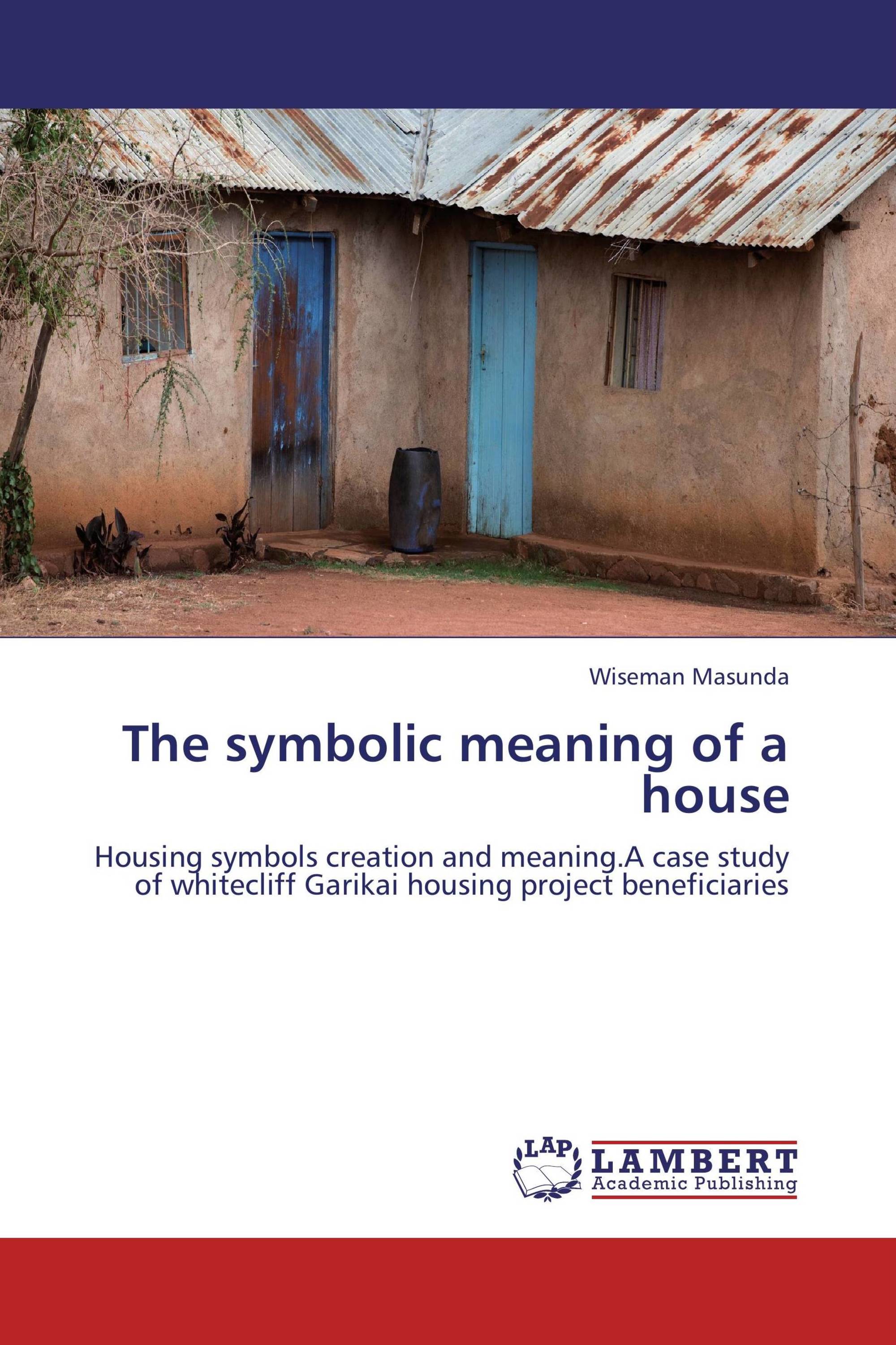 The symbolic meaning of a house