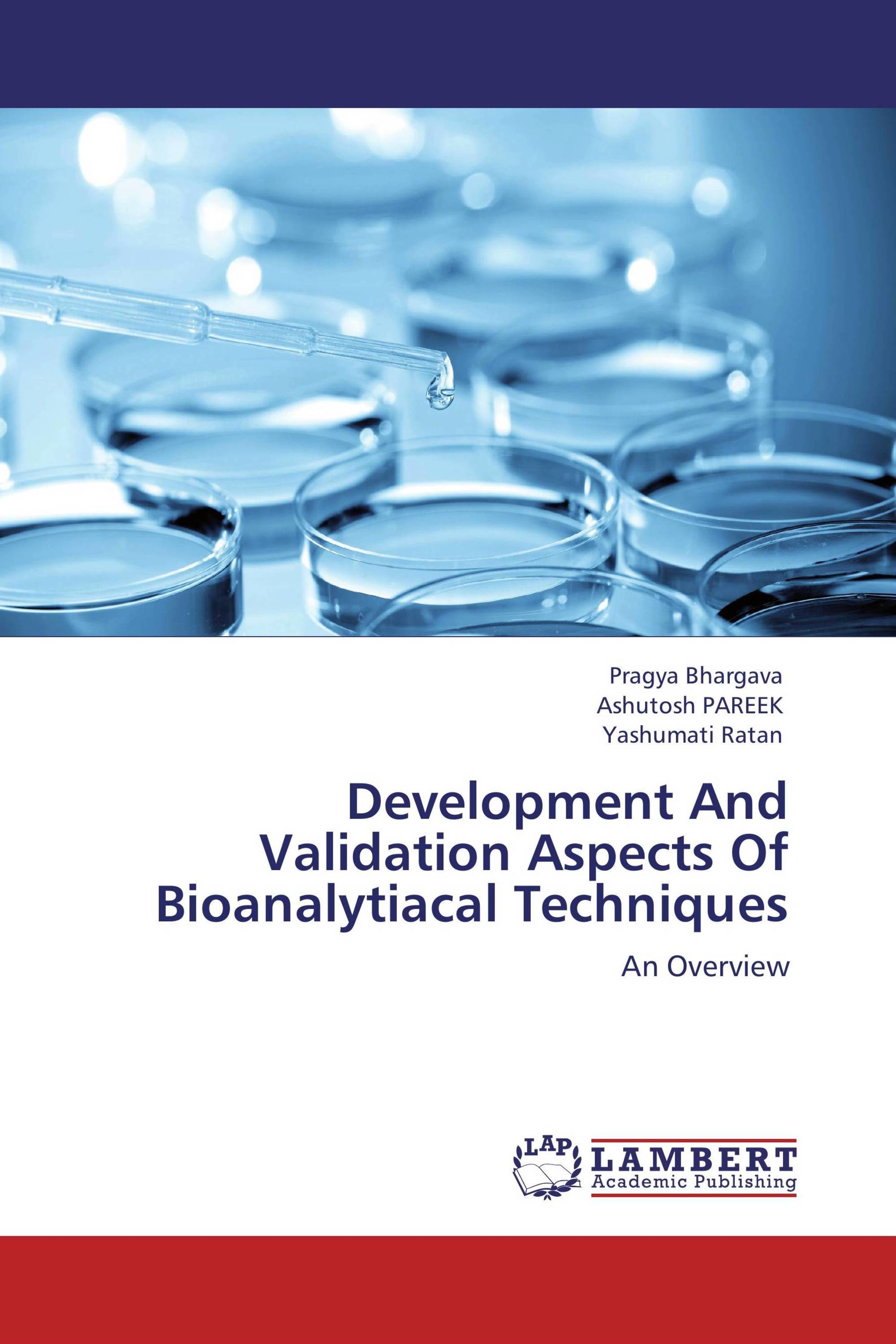 Development And Validation Aspects Of Bioanalytiacal Techniques