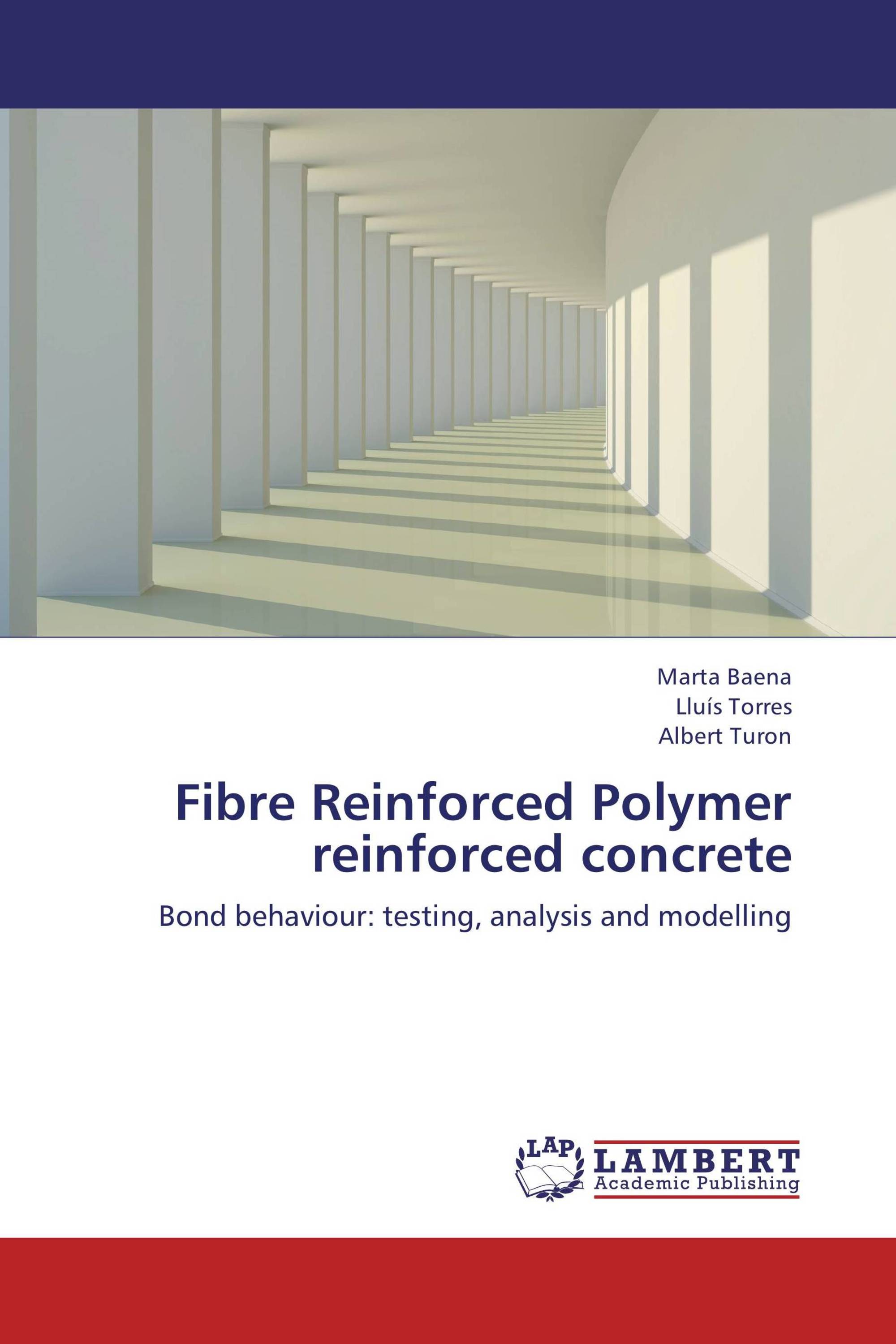 Fibre Reinforced Polymer Reinforced Concrete / 978-3-659-15560-4 ...