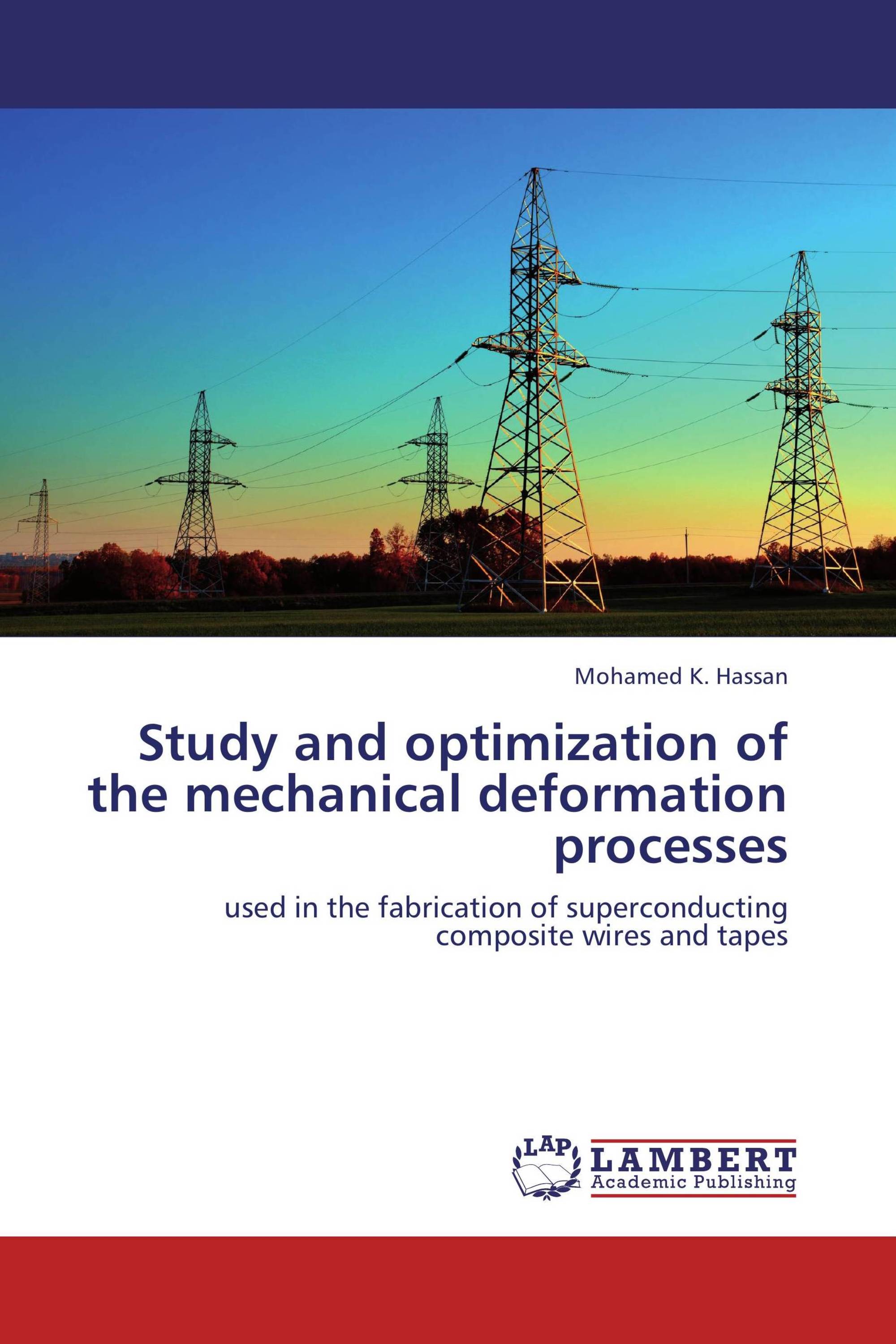 Study and optimization of the mechanical deformation processes