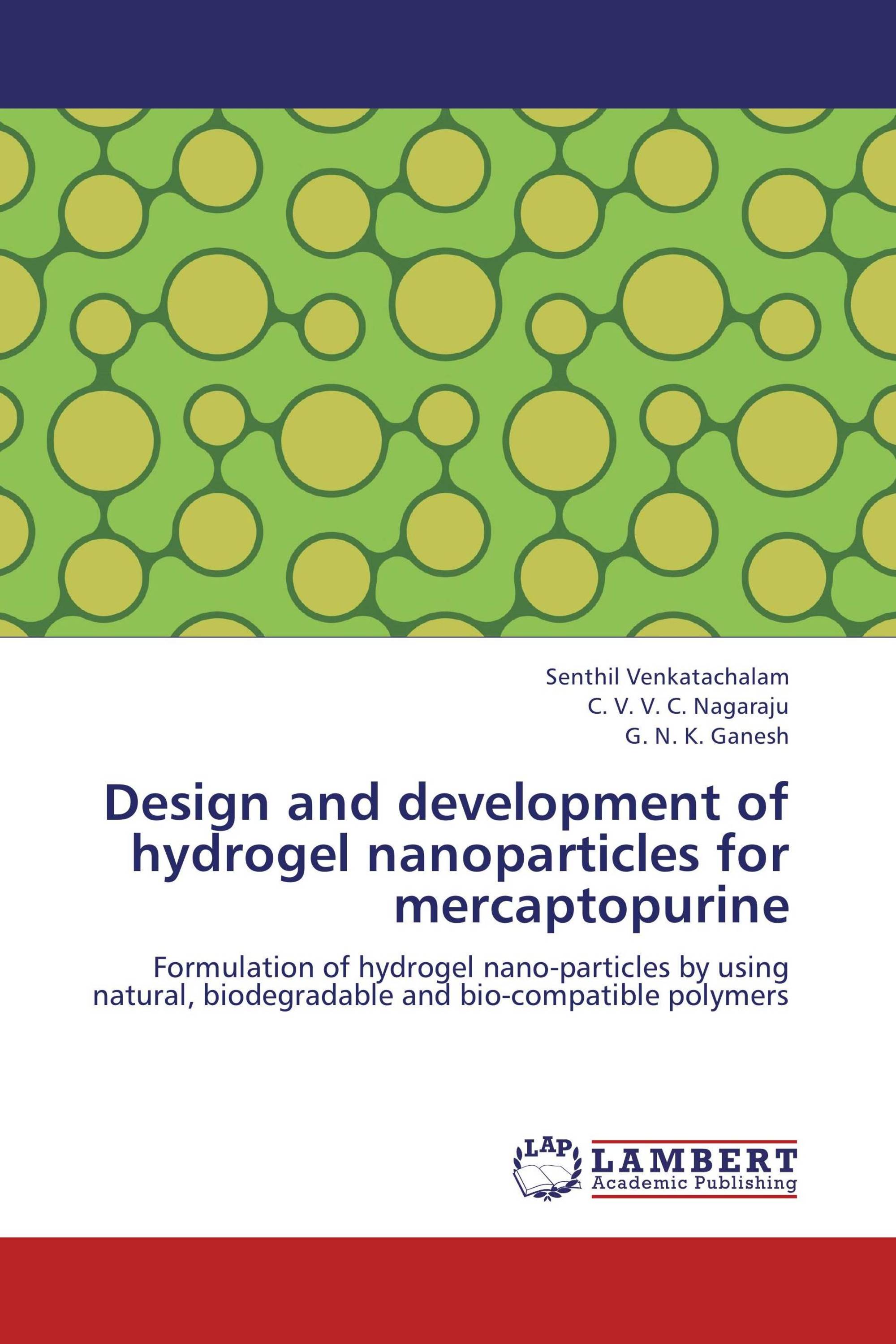 Design and development of hydrogel nanoparticles for mercaptopurine