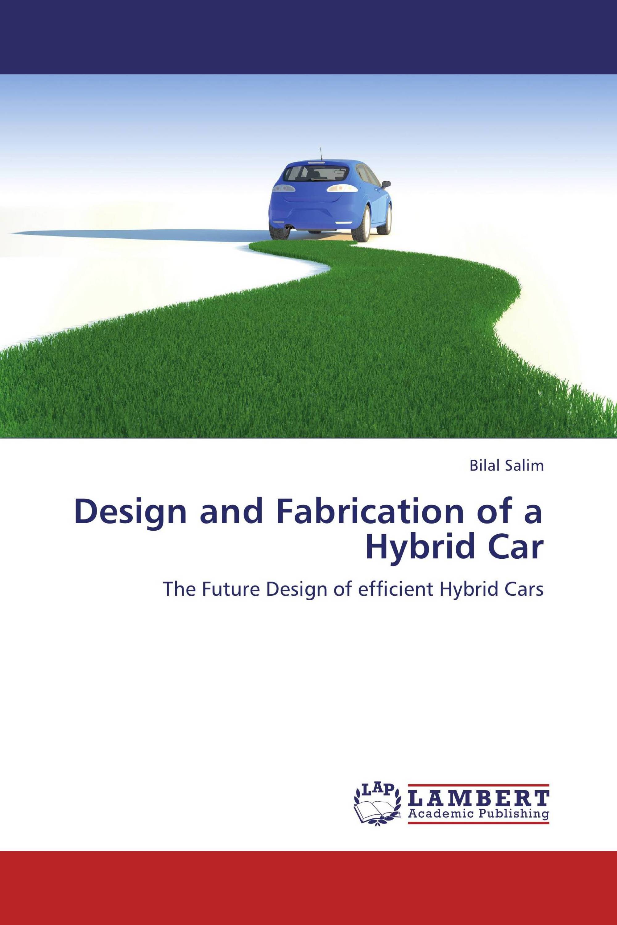 Design and Fabrication of a Hybrid Car