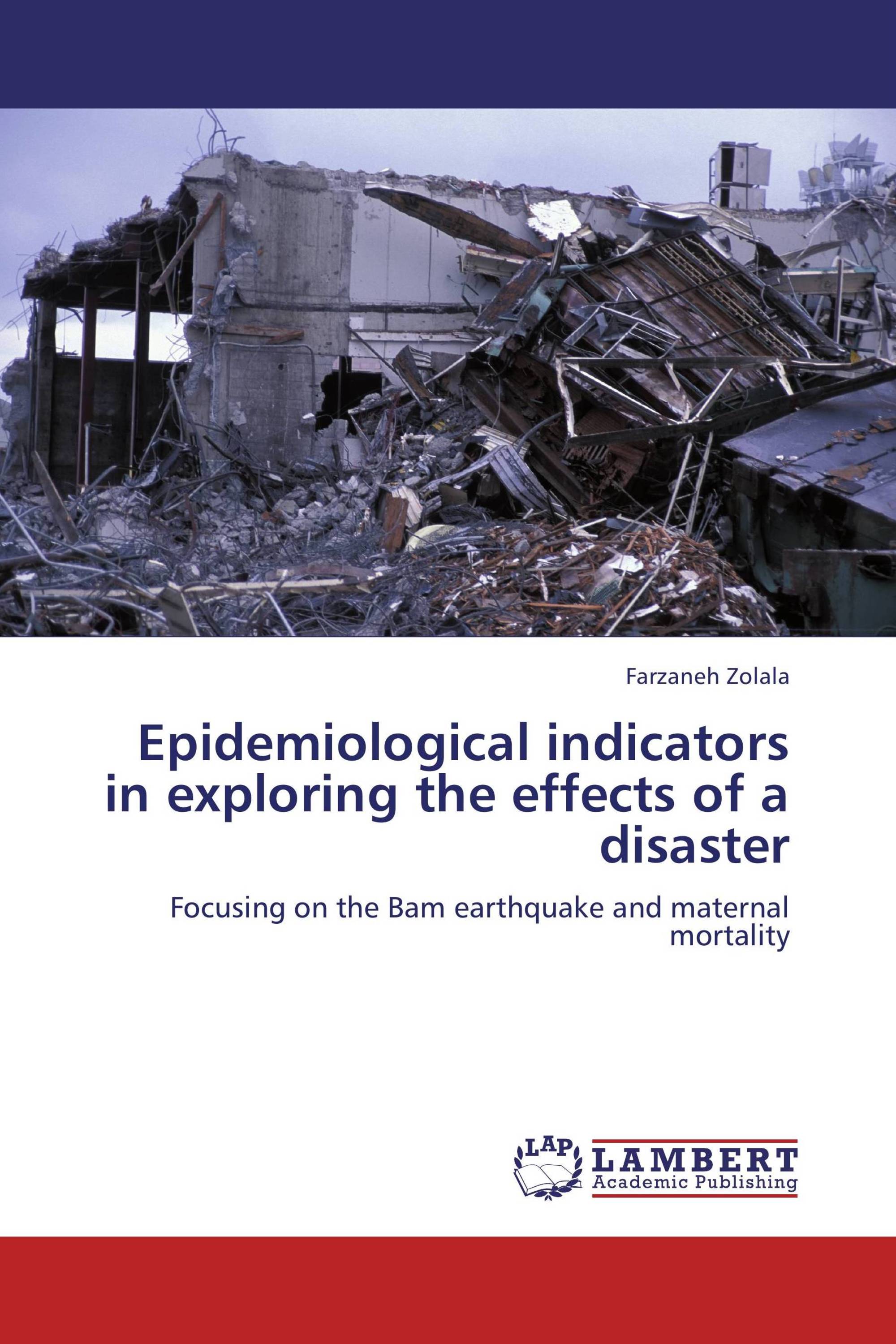 Epidemiological indicators in exploring the effects of a disaster