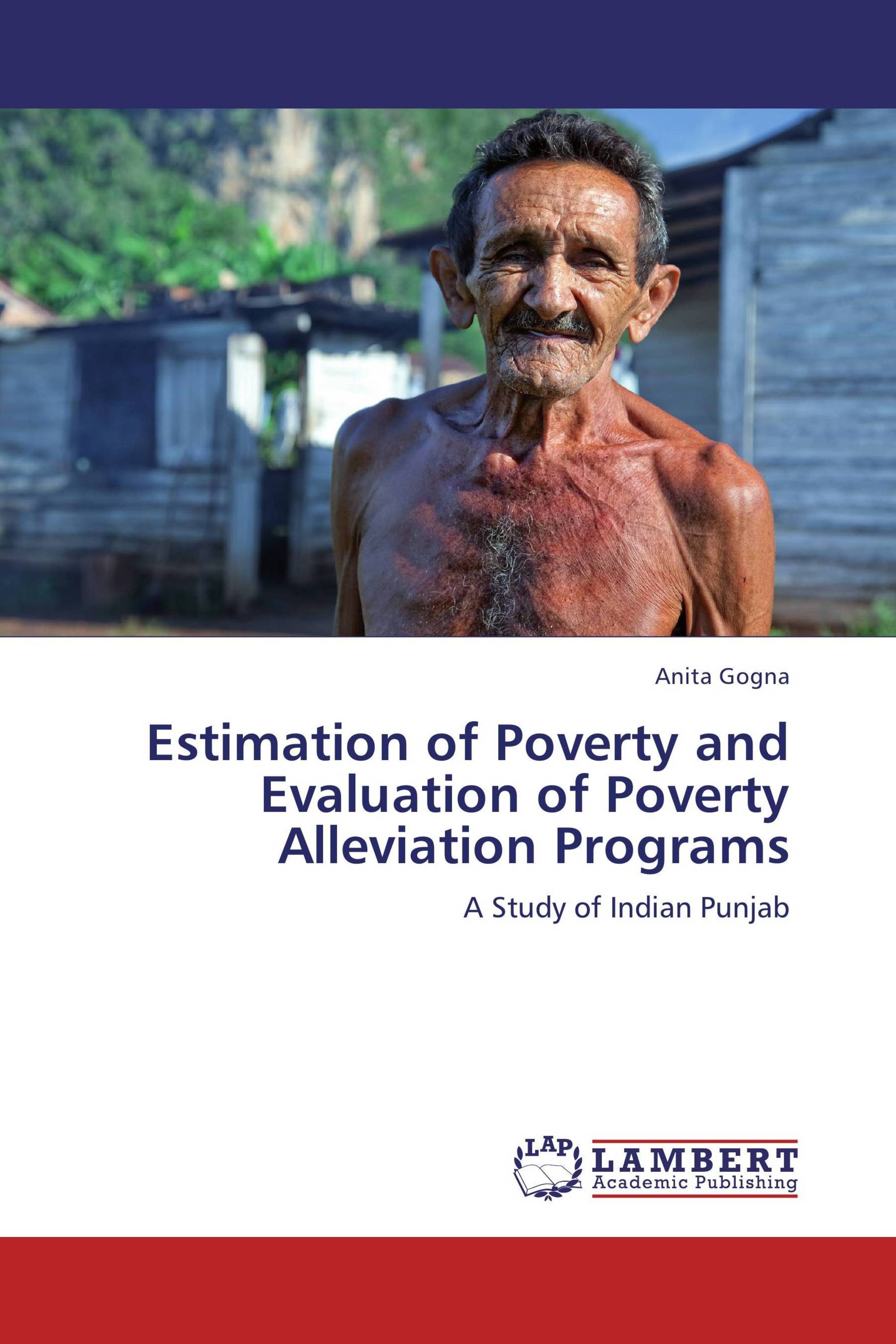 Estimation of Poverty and Evaluation of Poverty Alleviation Programs