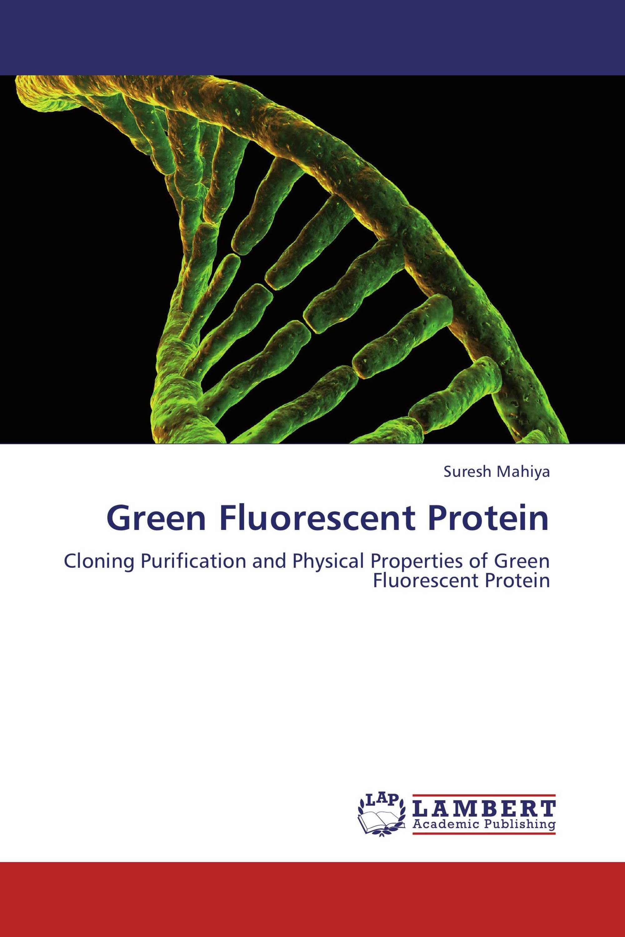 the new biological tool of green flourescent protein purification the new biological tool of green flourescent protein purification