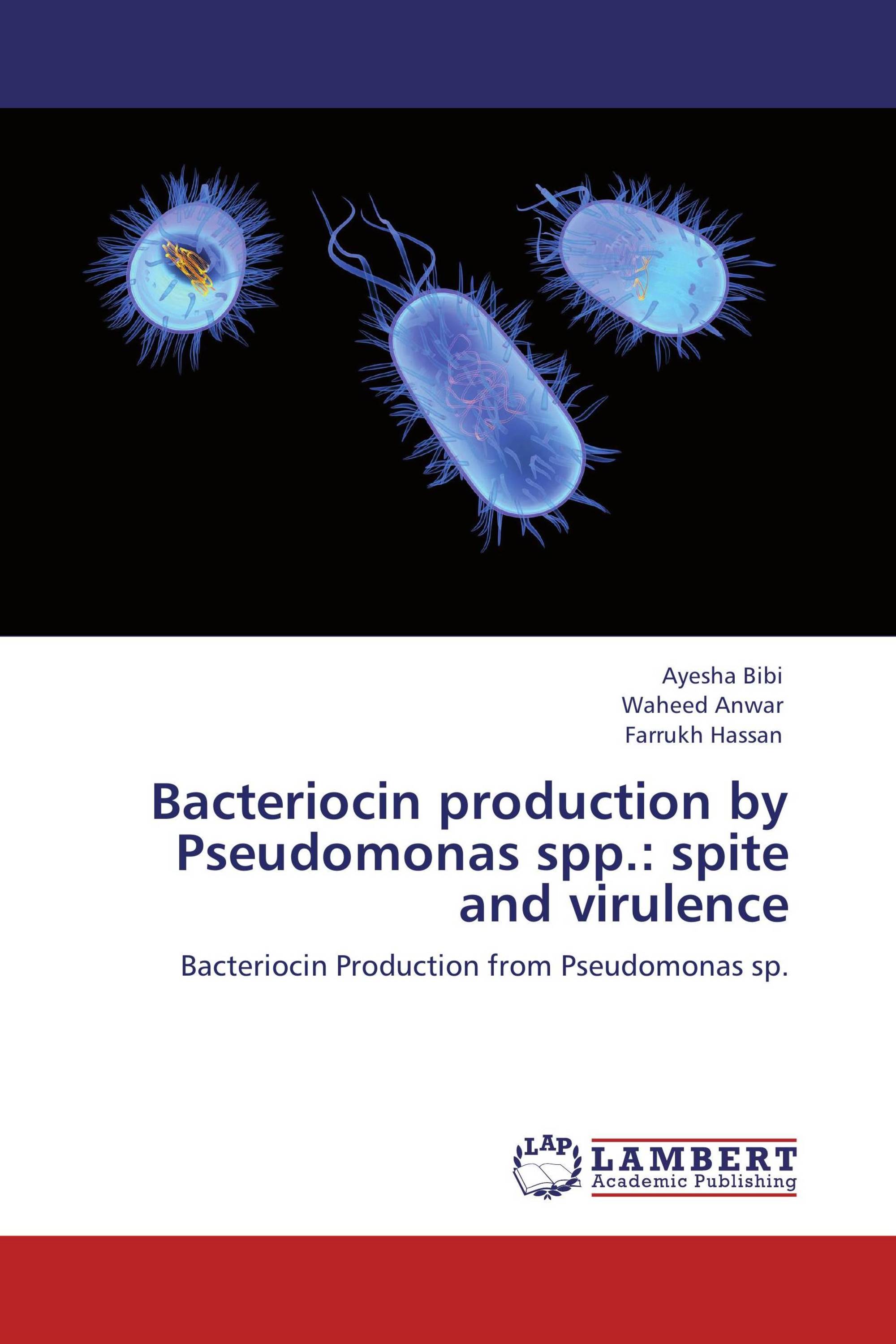 Bacteriocin production by Pseudomonas spp.: spite and virulence / 978-3 ...