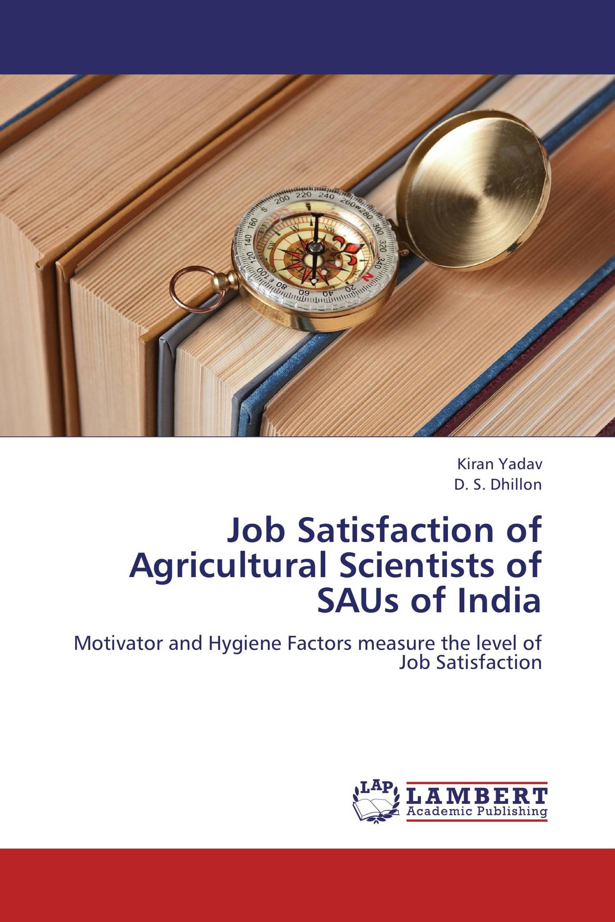 Job Satisfaction of Agricultural Scientists of SAUs of India