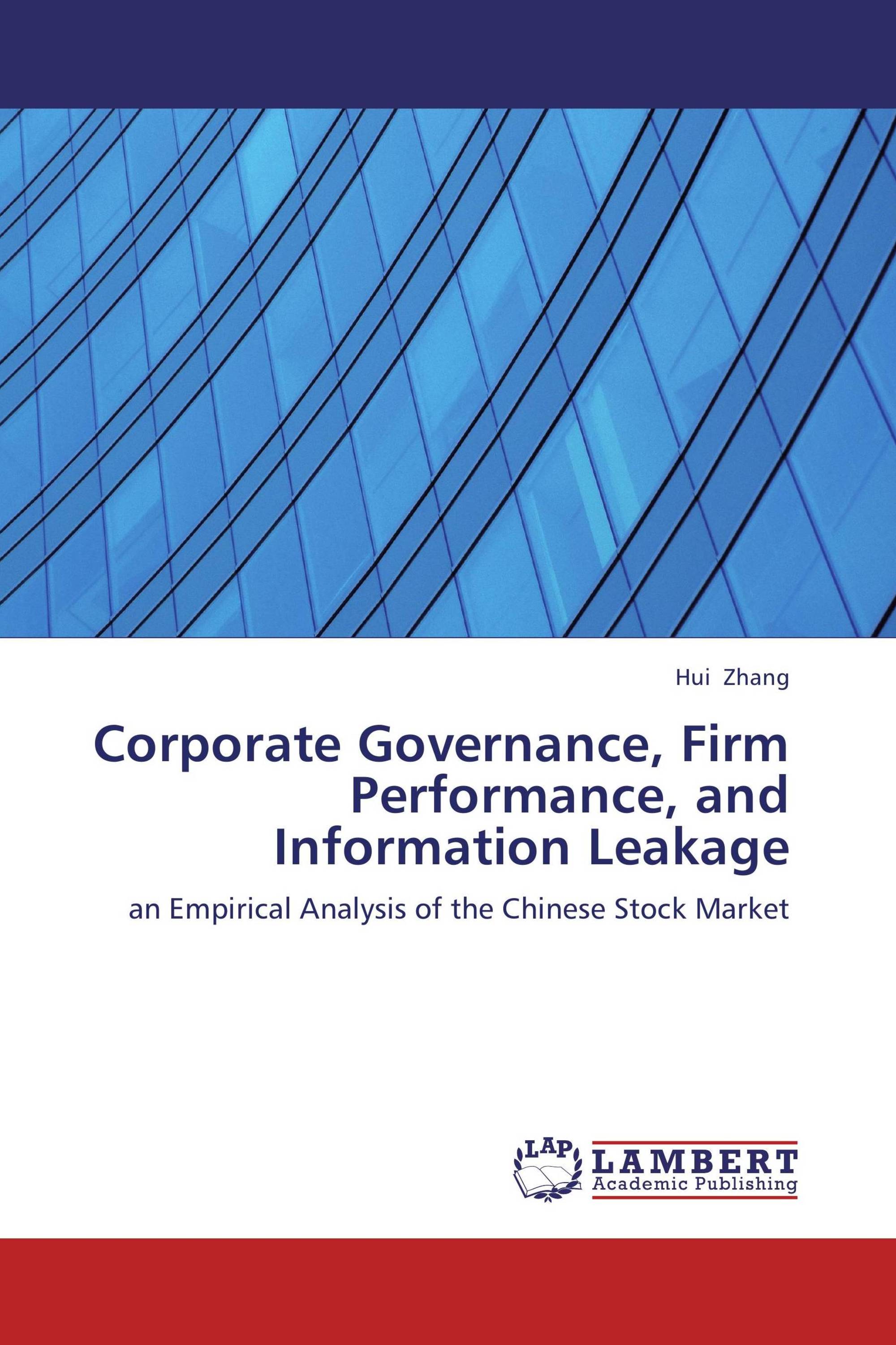 Corporate Governance, Firm Performance, and Information Leakage