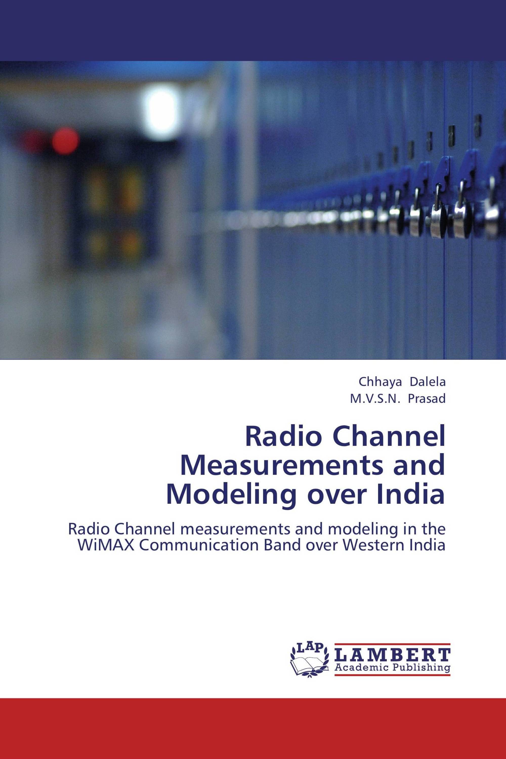 Radio Channel Measurements and Modeling over India