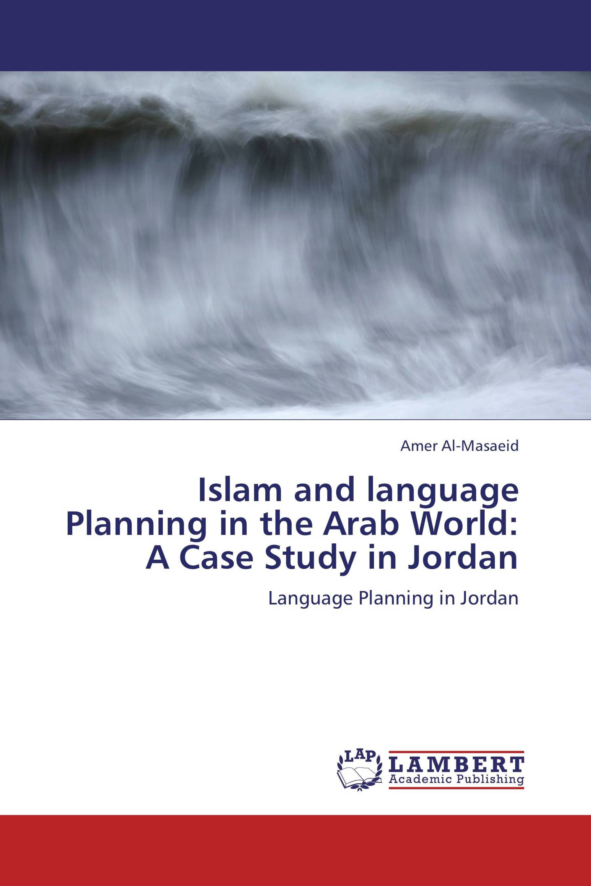 Islam and language Planning in the Arab World A Case Study in Jordan