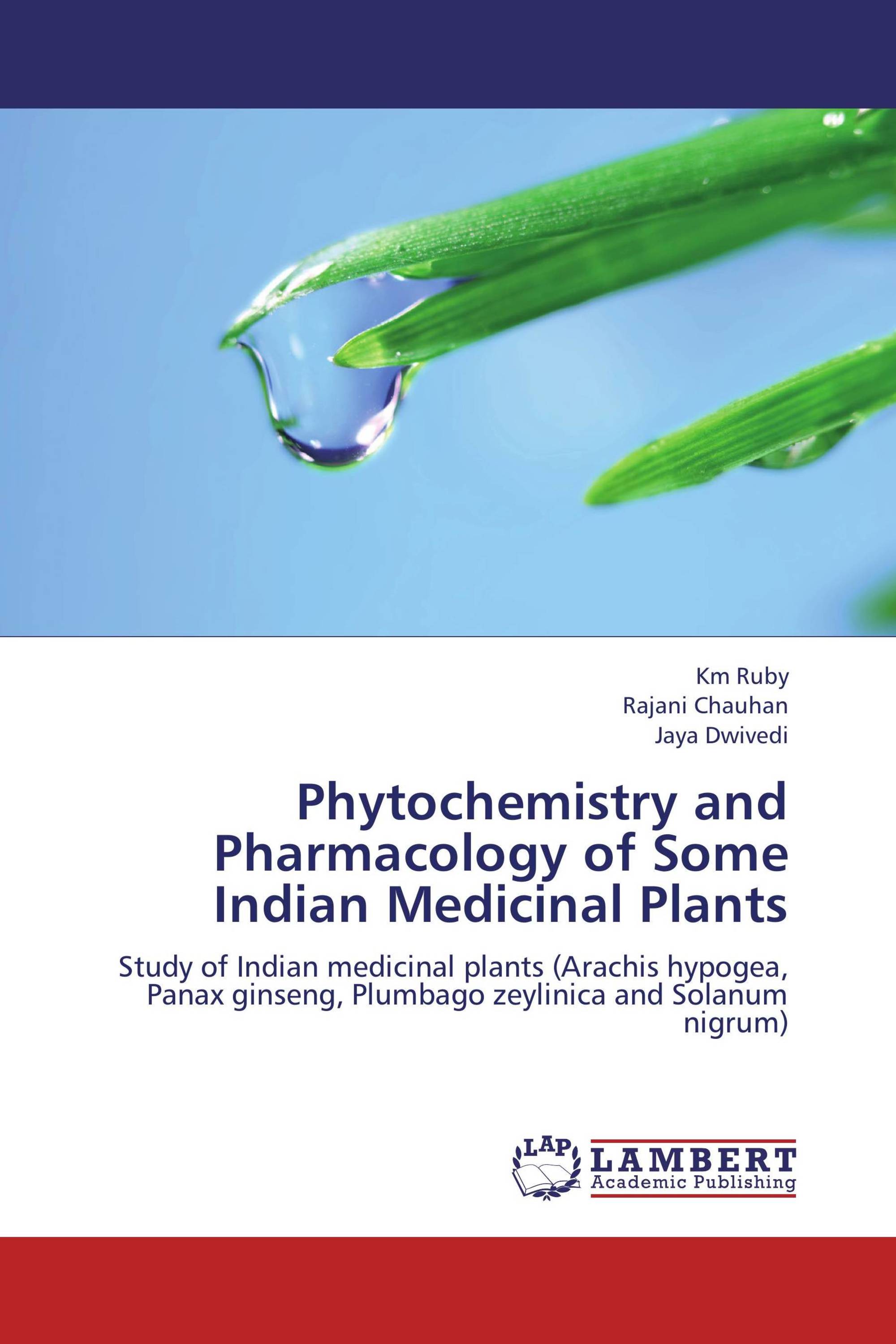 Phytochemistry and Pharmacology of Some Indian Medicinal Plants