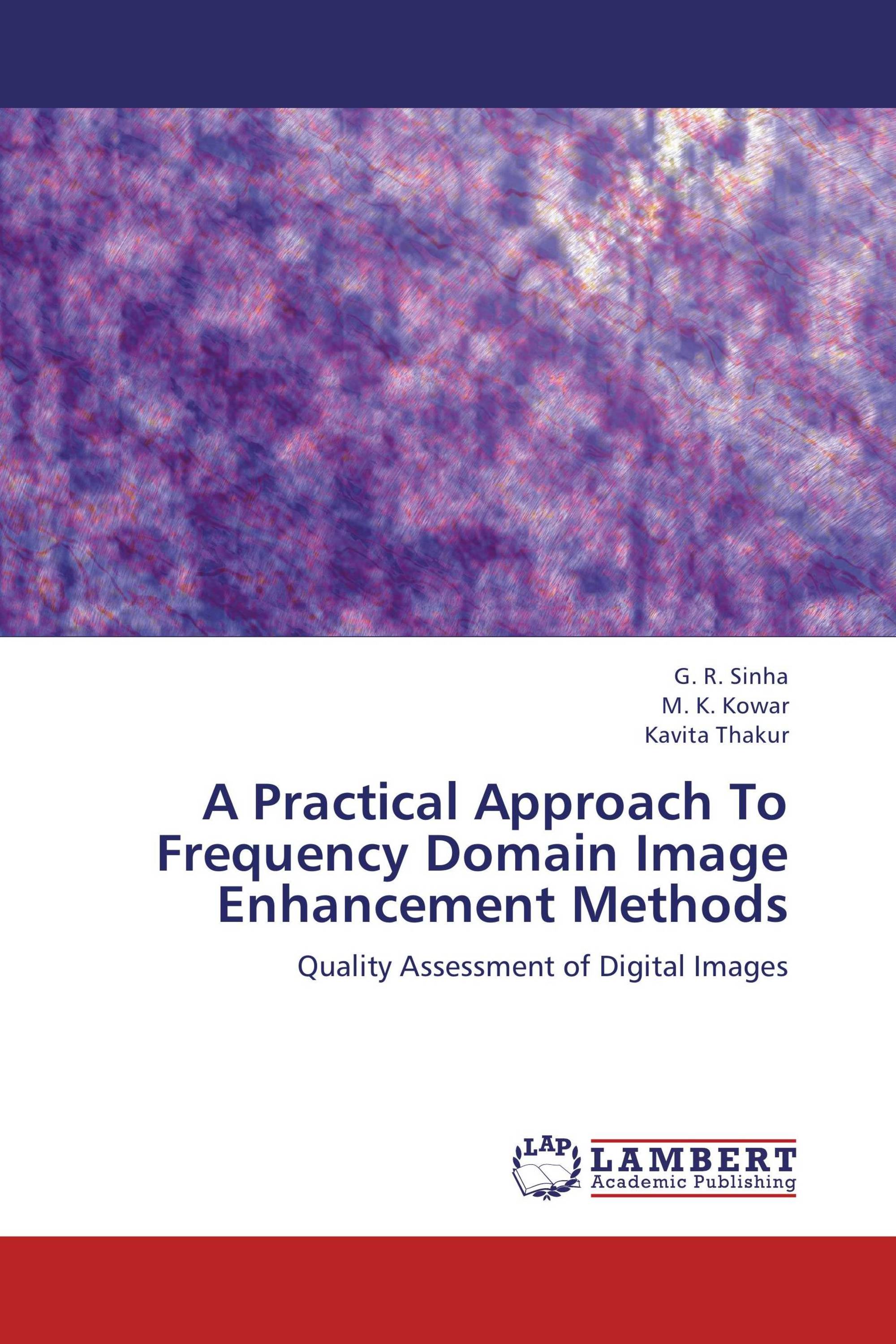 A Practical Approach To Frequency Domain Image Enhancement Methods