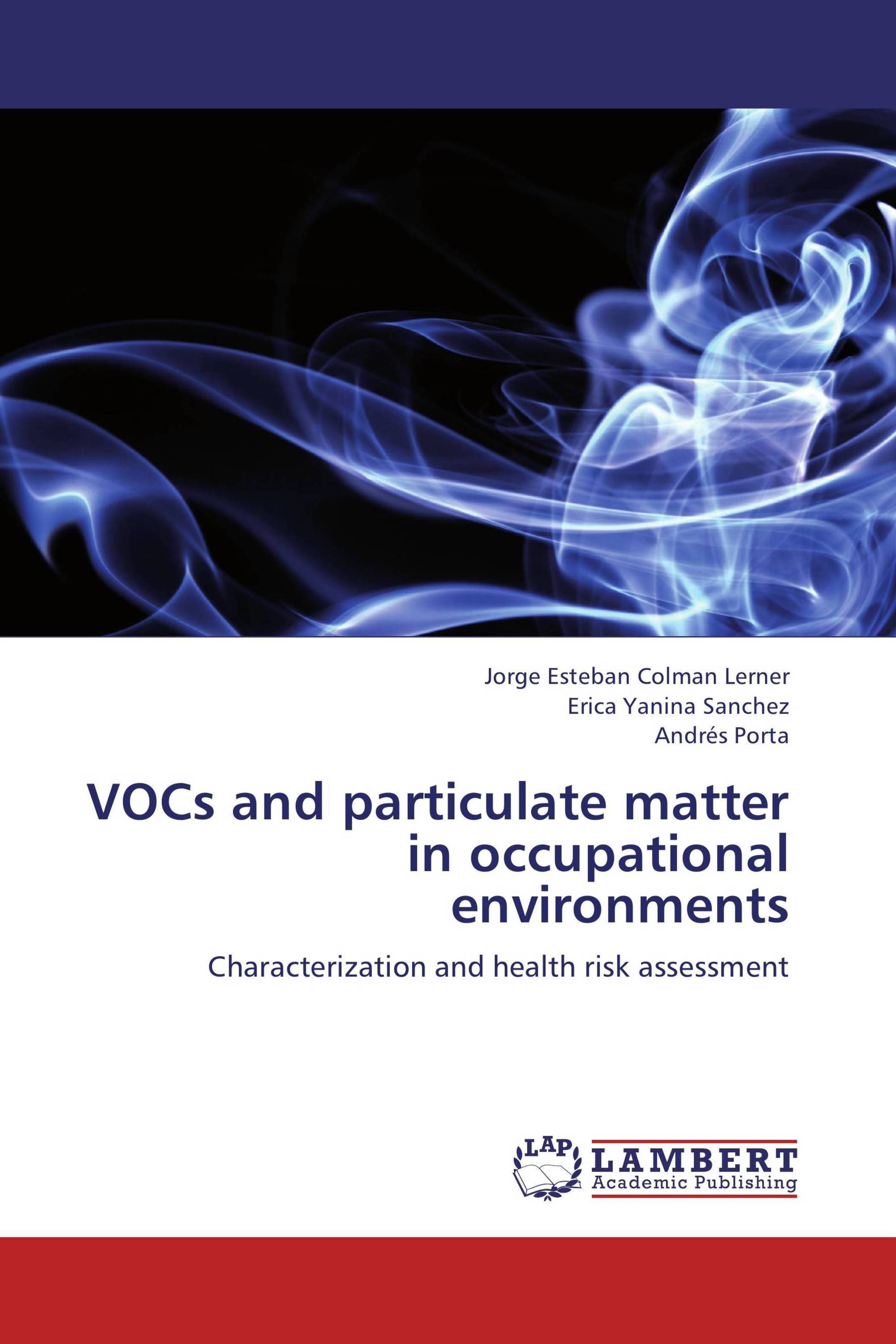 VOCs and particulate matter in occupational environments