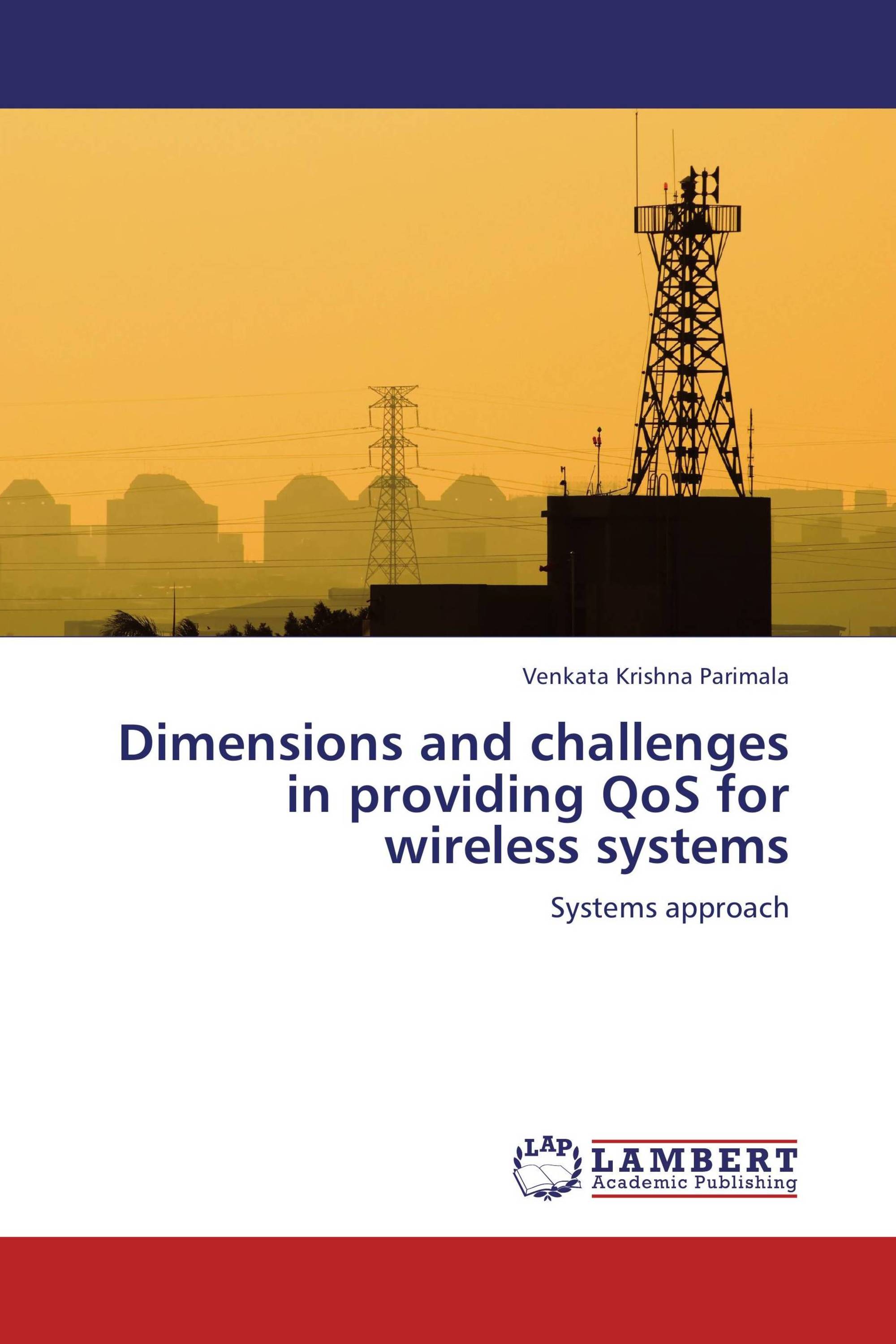 Dimensions and challenges in providing QoS for wireless systems