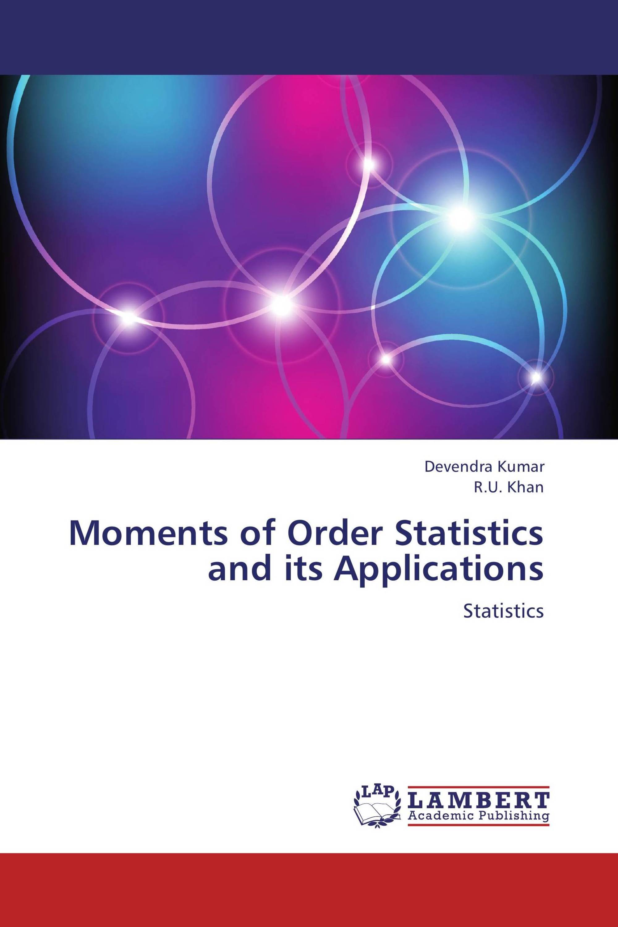 Moments of Order Statistics  and its Applications