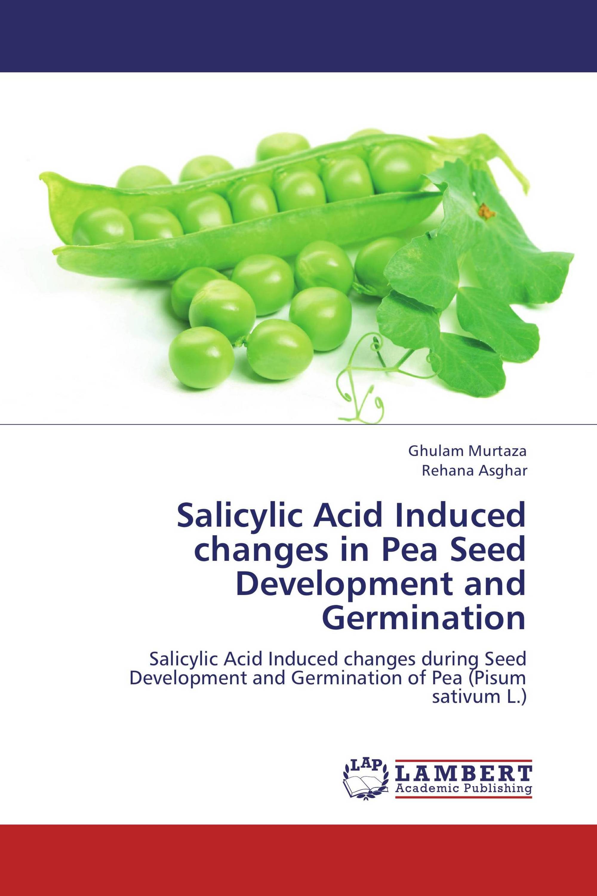 Salicylic Acid Induced changes in Pea Seed Development and Germination