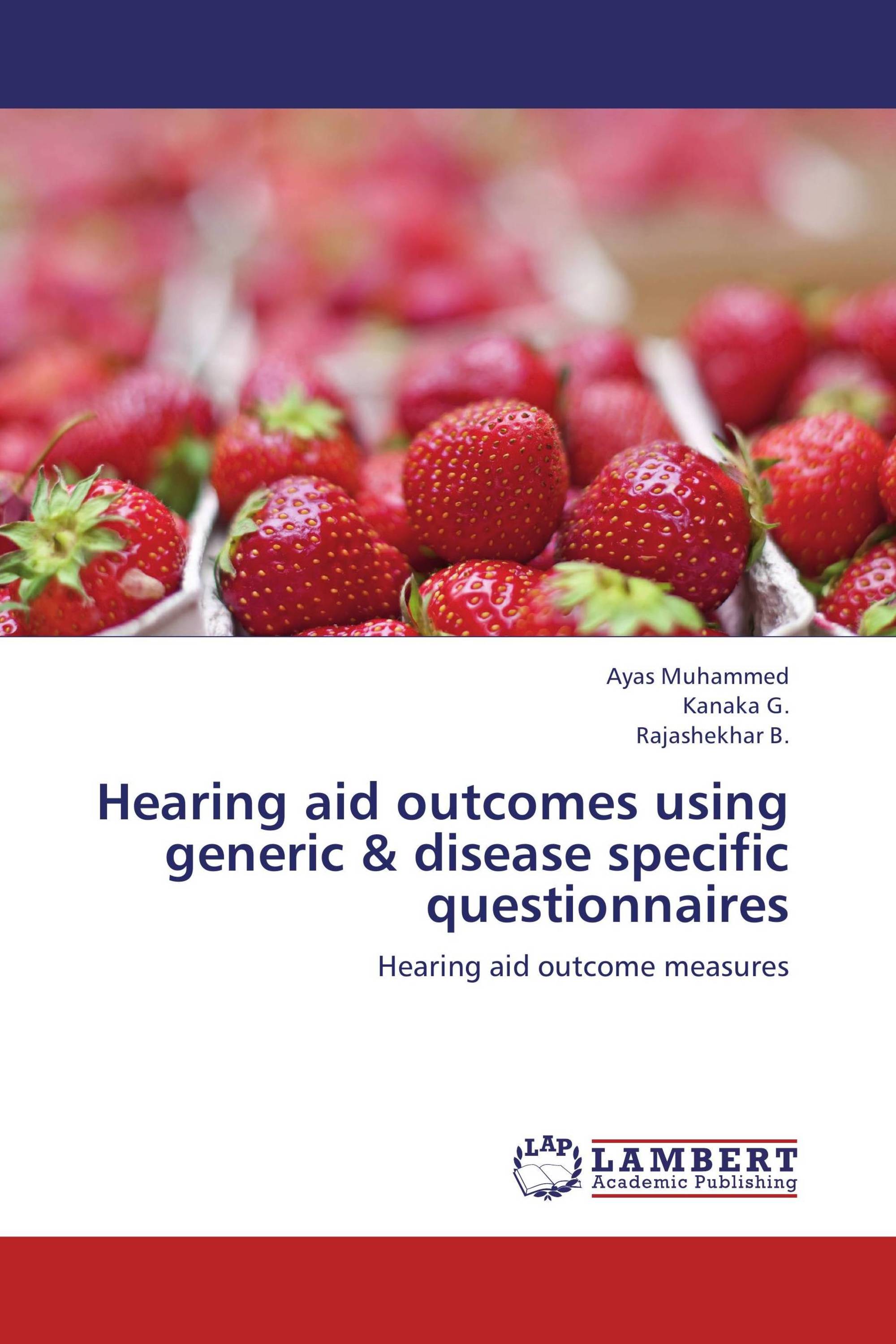 Hearing aid using generic & disease specific questionnaires