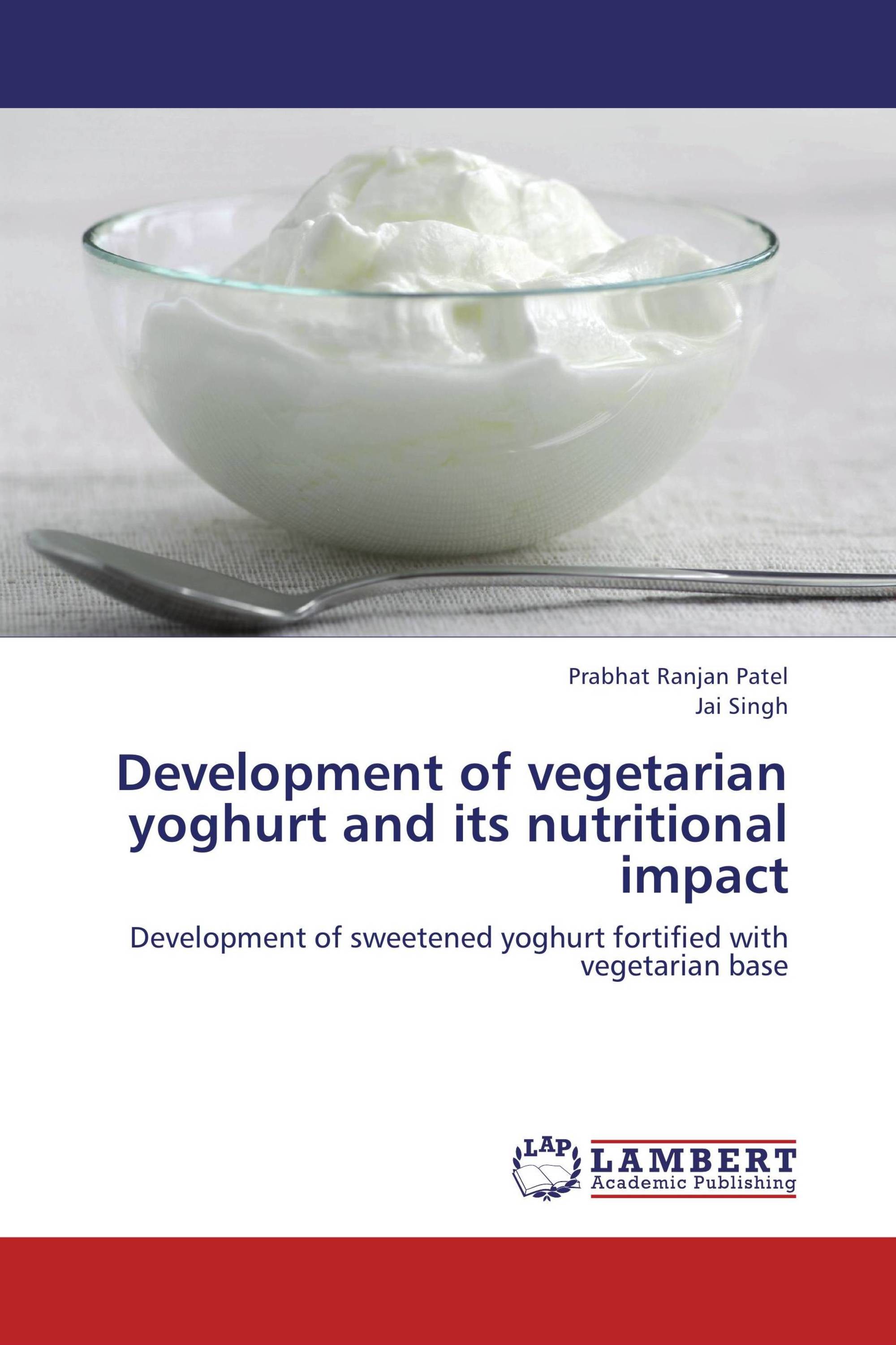 Development of vegetarian yoghurt and its nutritional impact