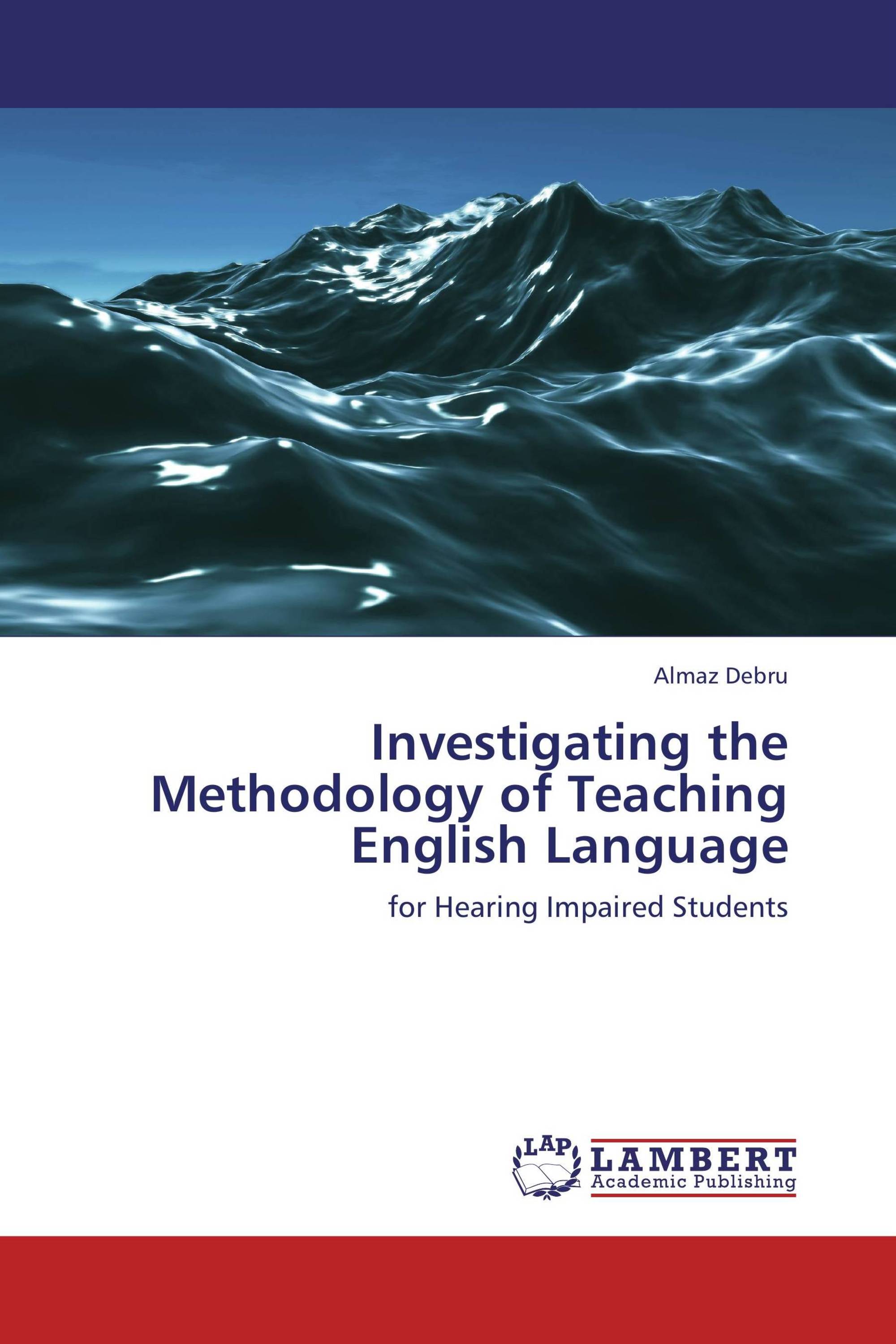 Investigating The Methodology Of Teaching English Language / 978-3-659 ...