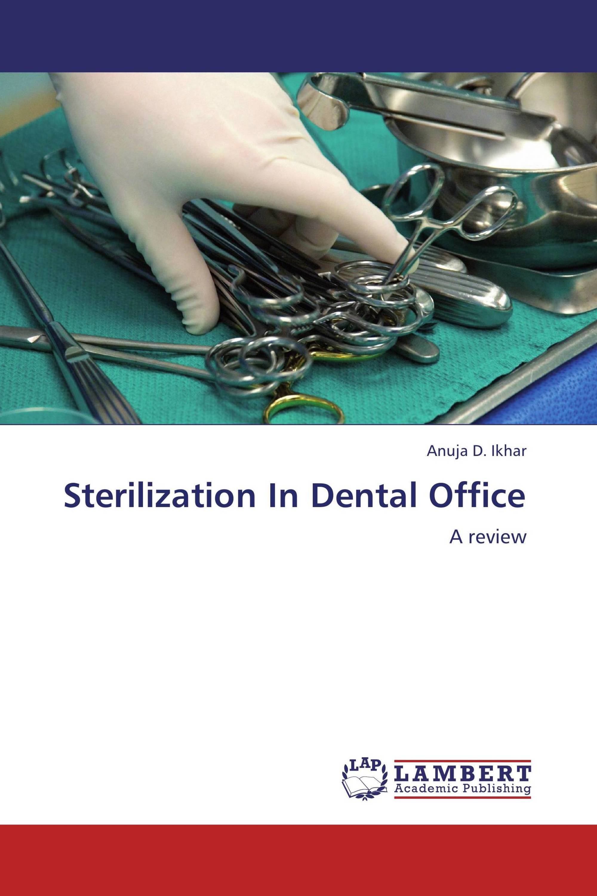 Sterilization In Dental Office / 9783659189456 / 9783659189456