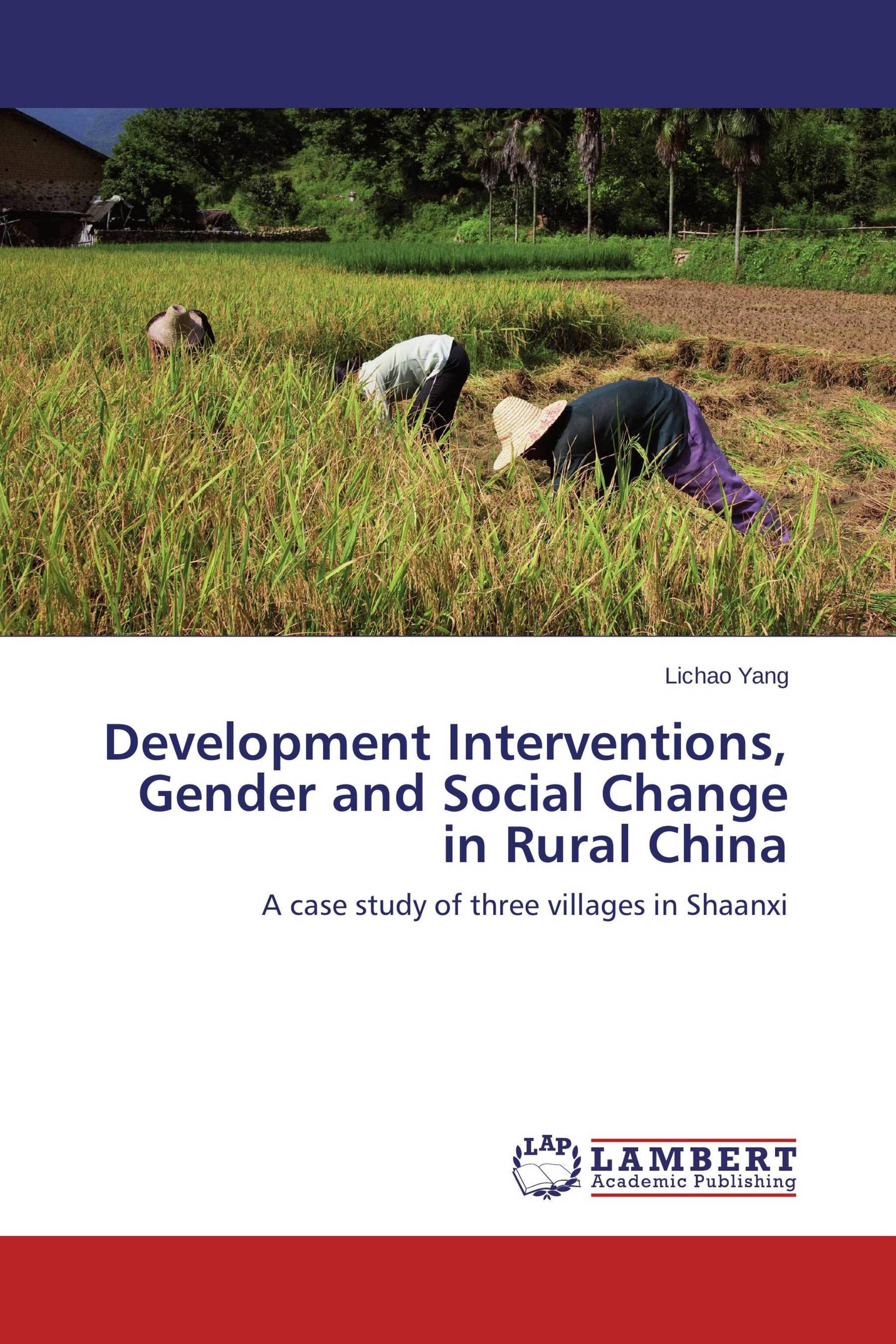 Development Interventions, Gender and Social Change in Rural China