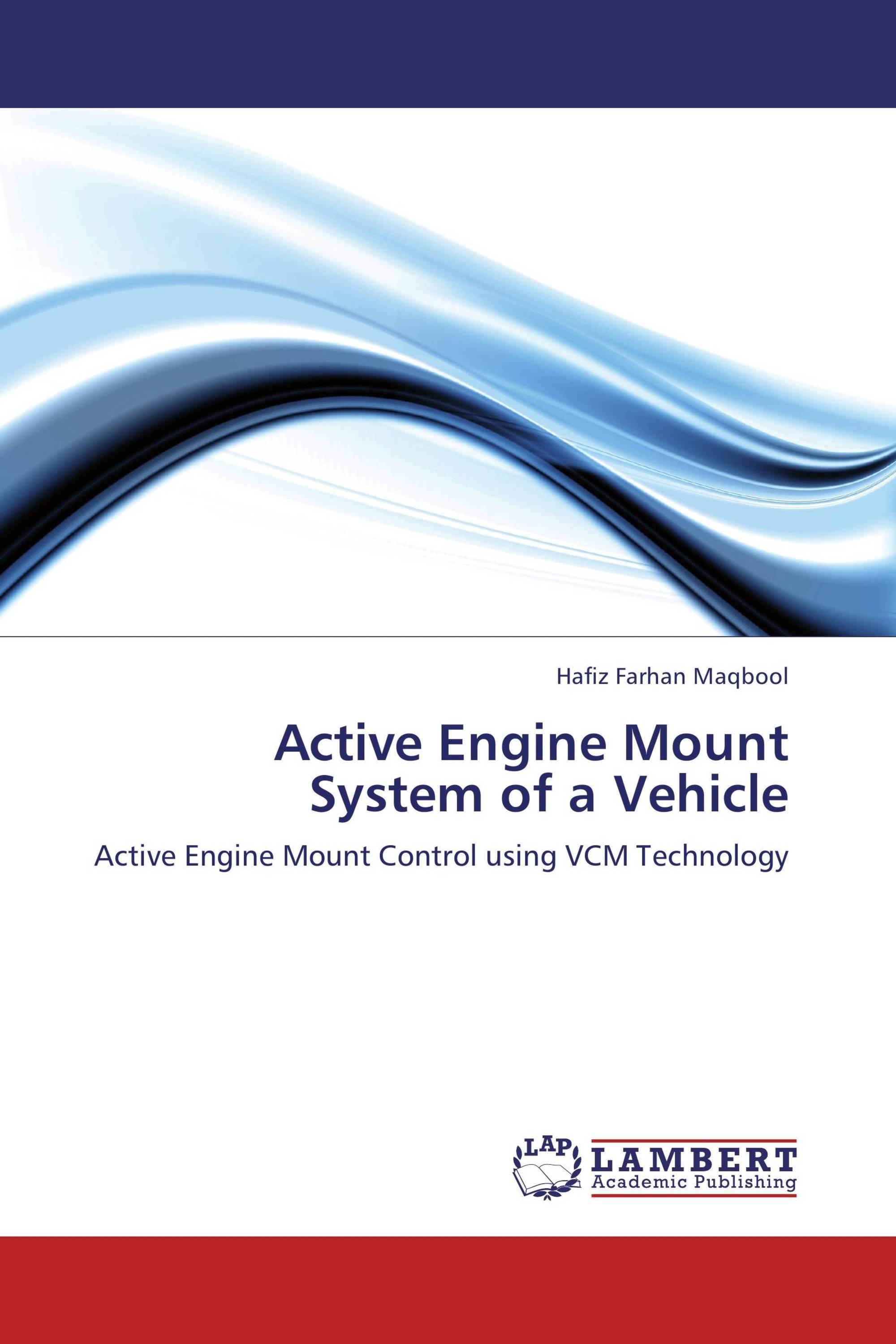 Active Engine Mount System of a Vehicle / 9783659190674