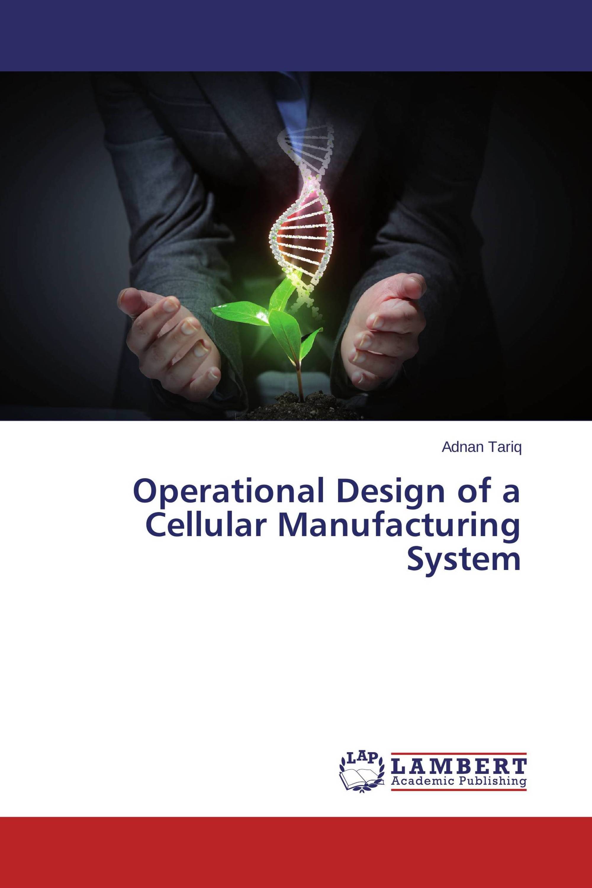 Operational Design of a Cellular Manufacturing System / 978365919086