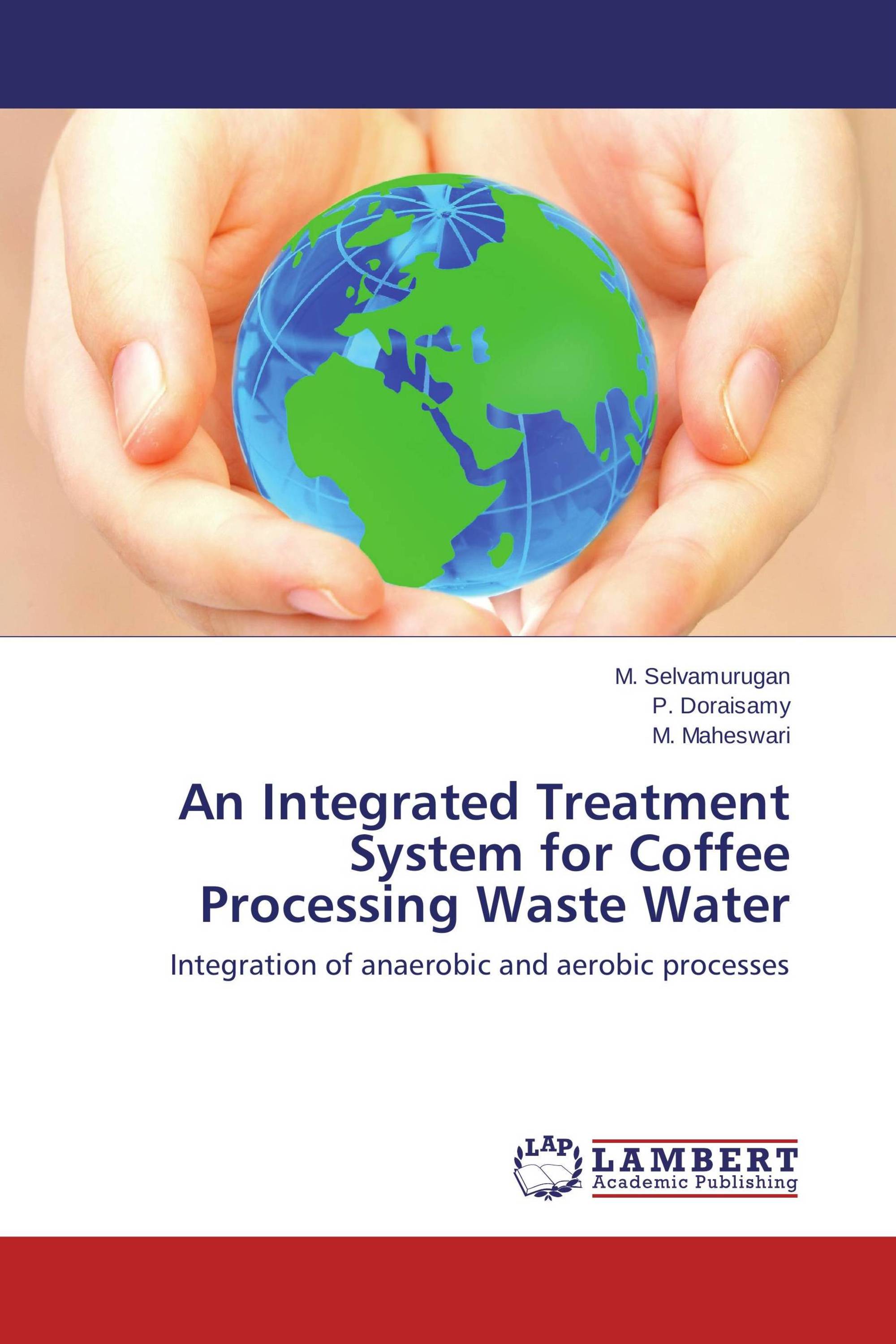 An Integrated Treatment System for Coffee Processing Waste Water