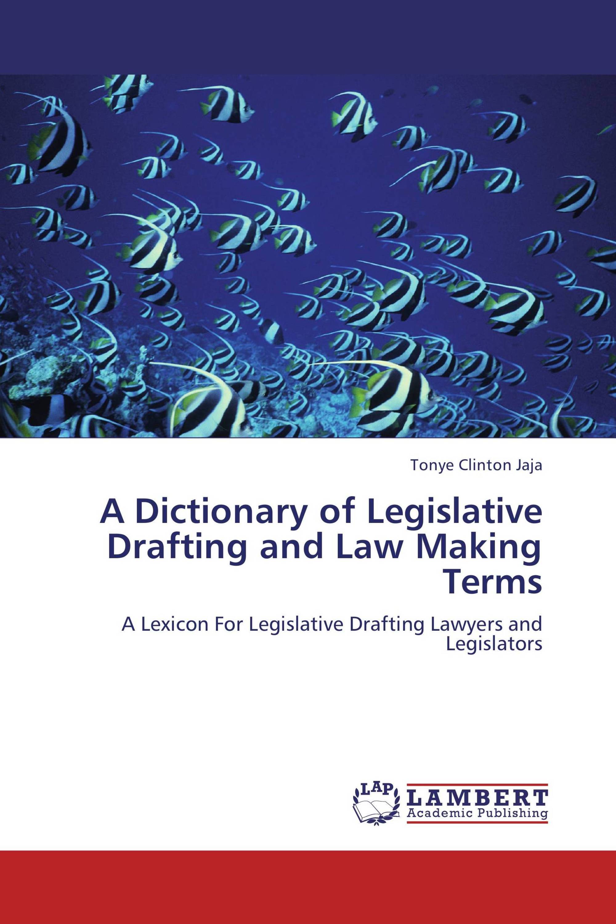 a-dictionary-of-legislative-drafting-and-law-making-terms-978-3-659-19233-3-9783659192333