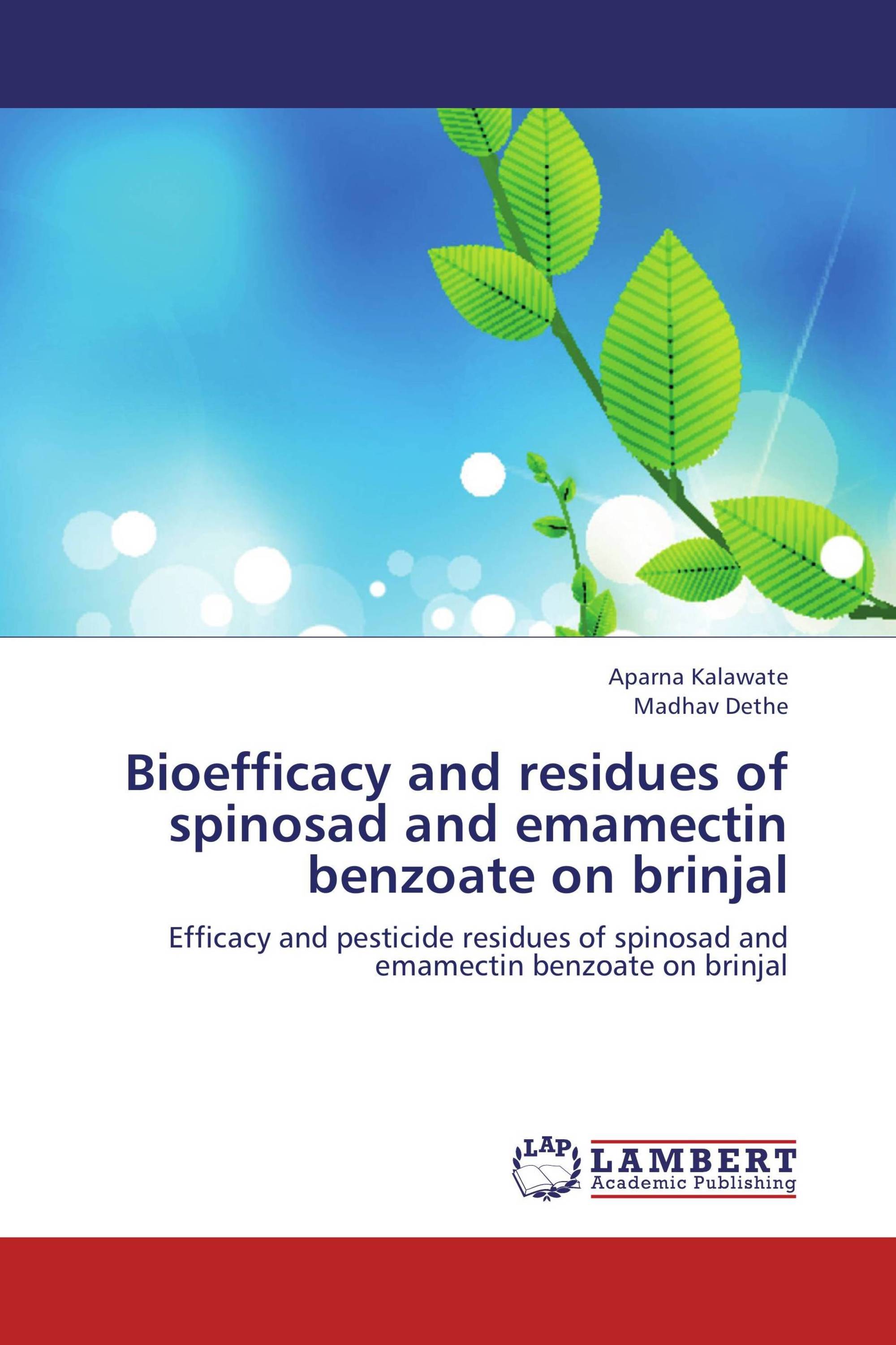 Bioefficacy and residues of spinosad and emamectin benzoate on brinjal