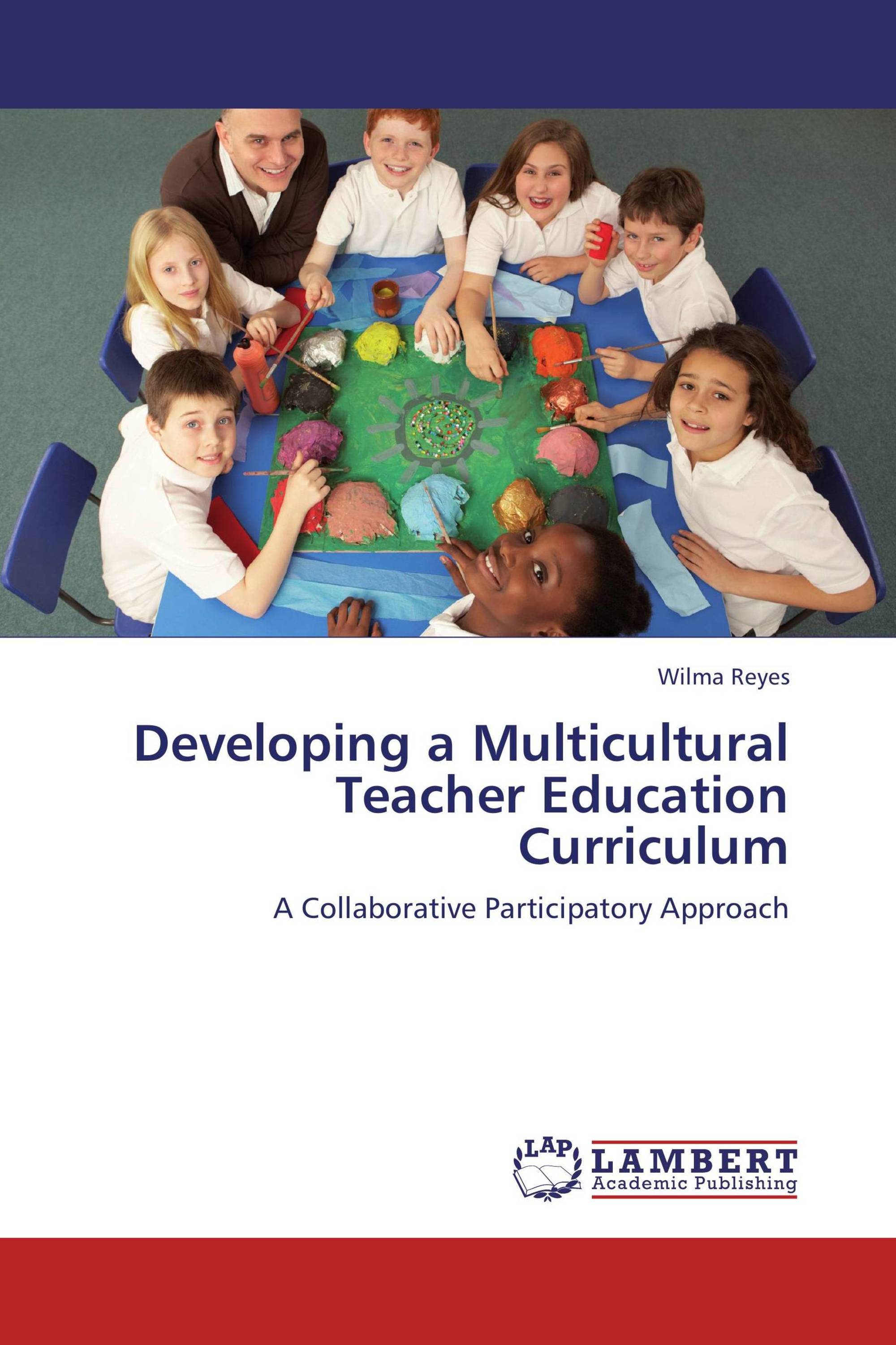 Developing a Multicultural Teacher Education Curriculum