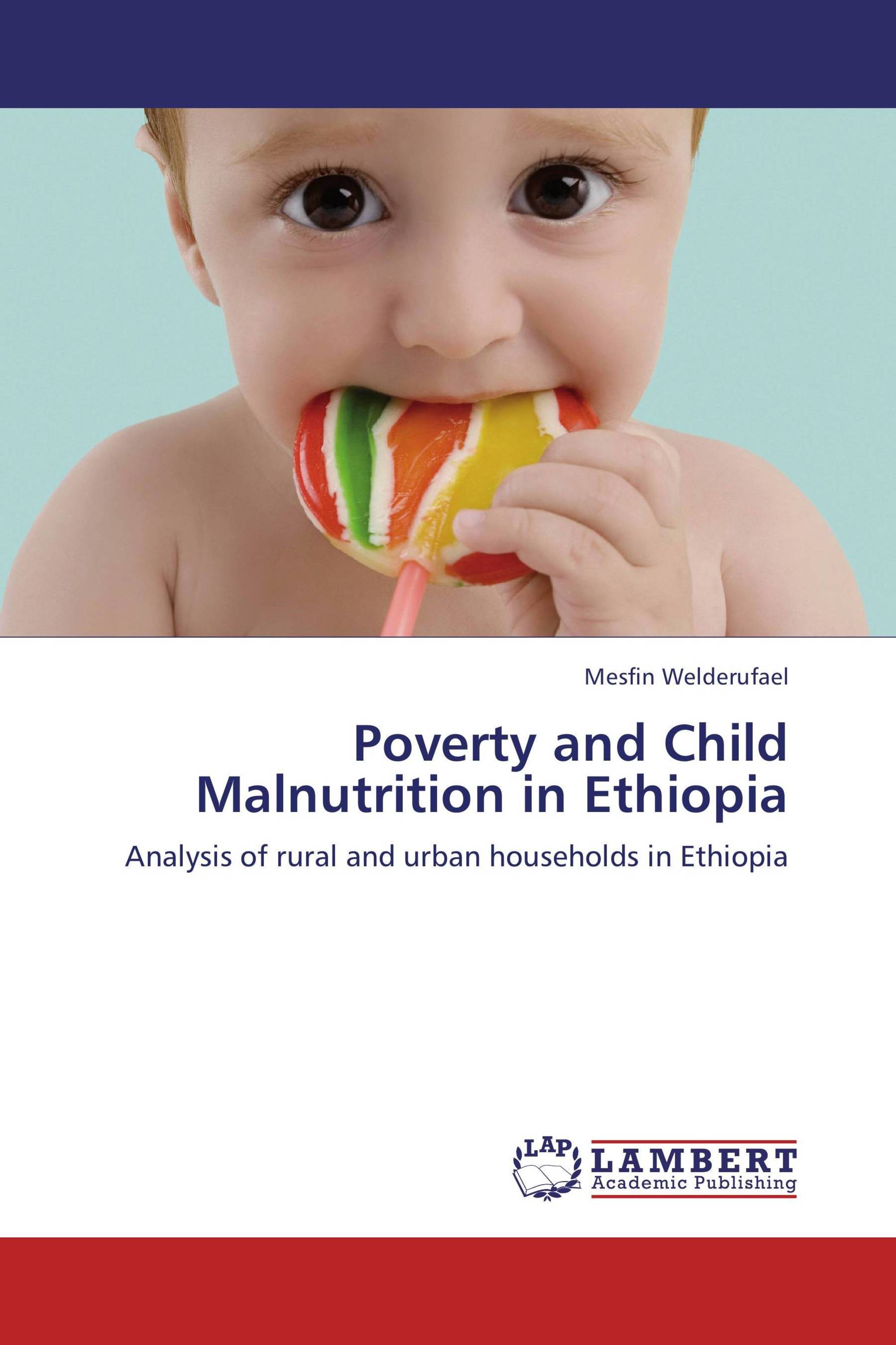 Poverty and Child Malnutrition in Ethiopia