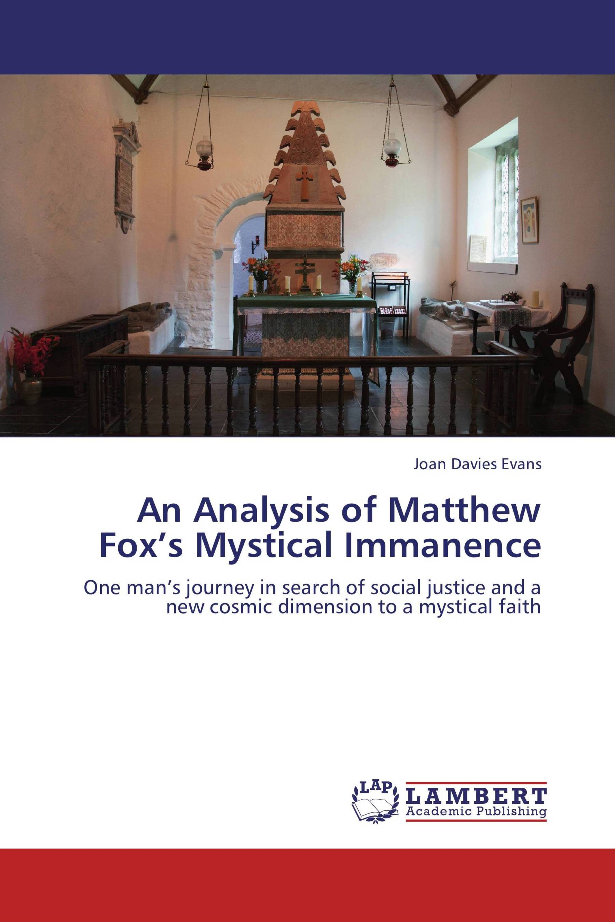 An Analysis of Matthew Fox’s Mystical Immanence