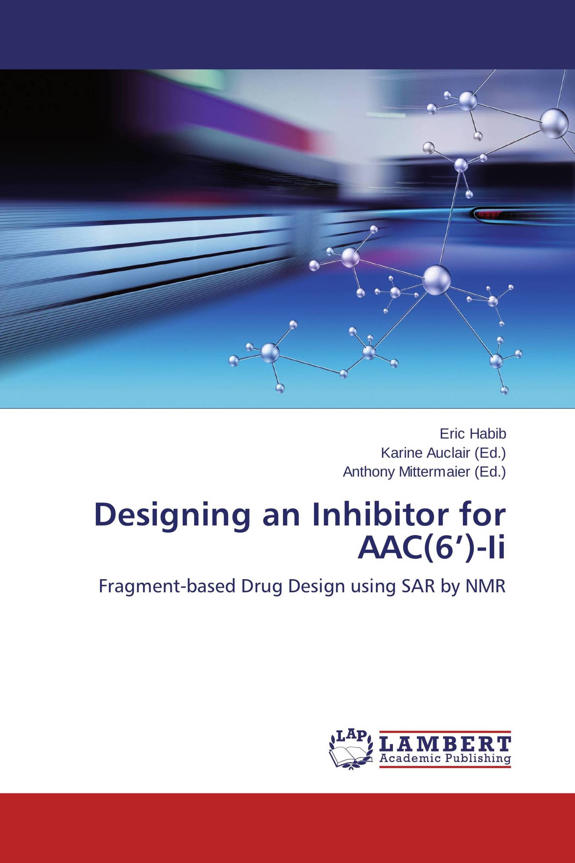 Designing an Inhibitor for AAC(6’)-Ii