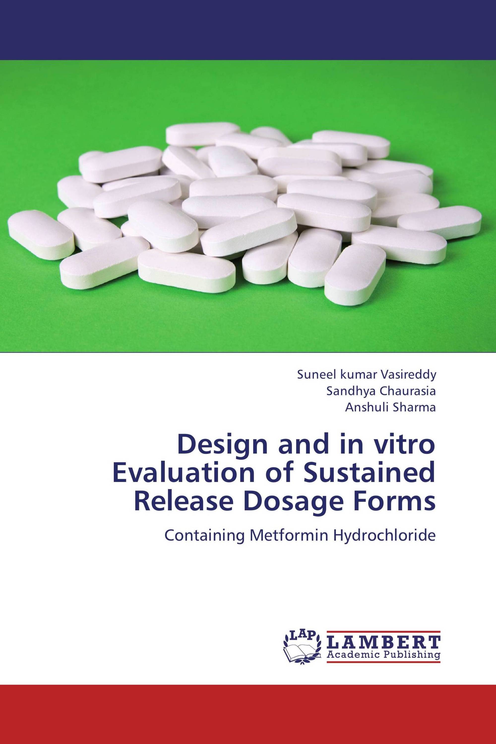 Design and in vitro Evaluation of Sustained Release Dosage Forms