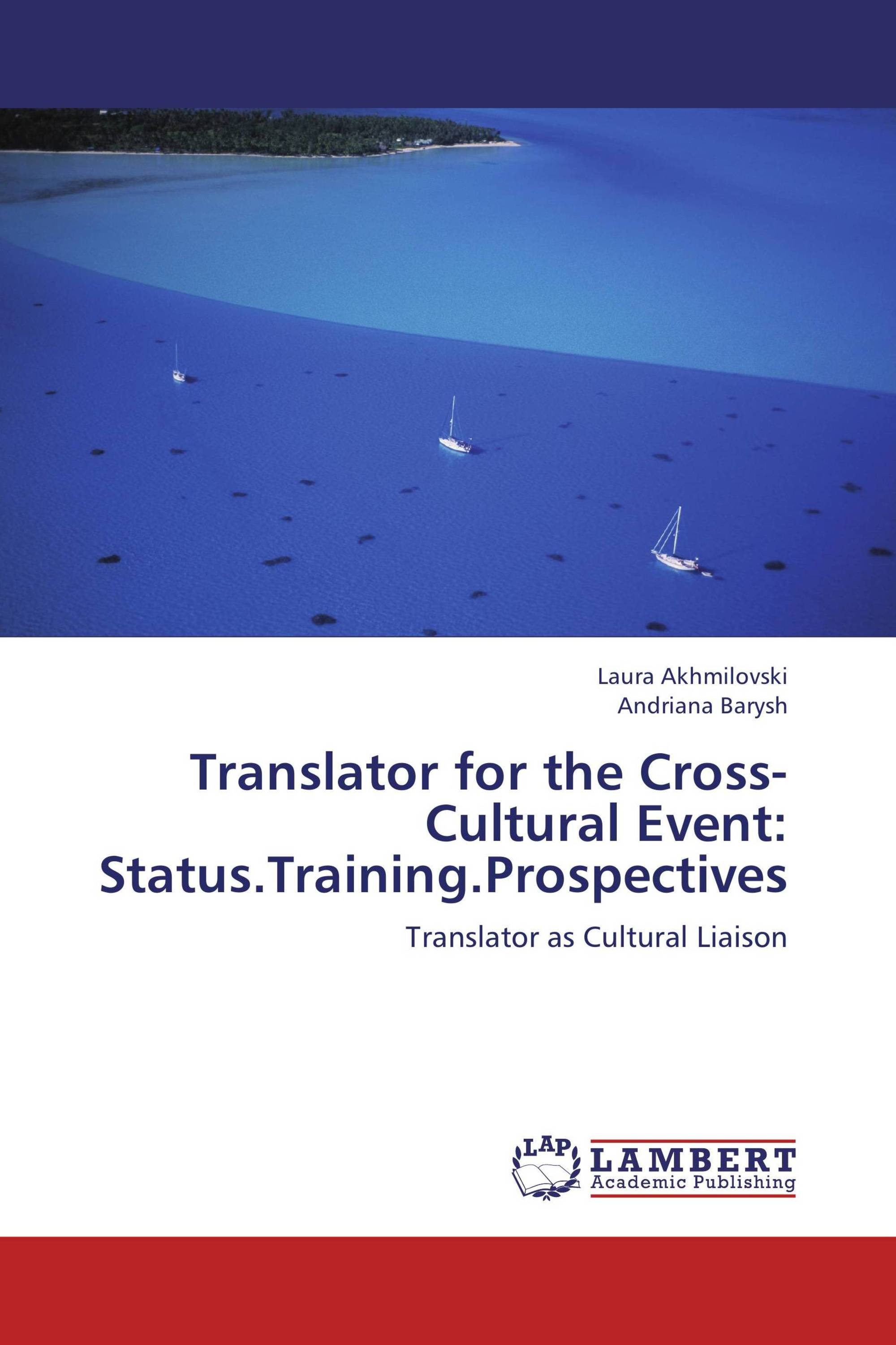 Translator for the Cross-Cultural Event: Status.Training.Prospectives