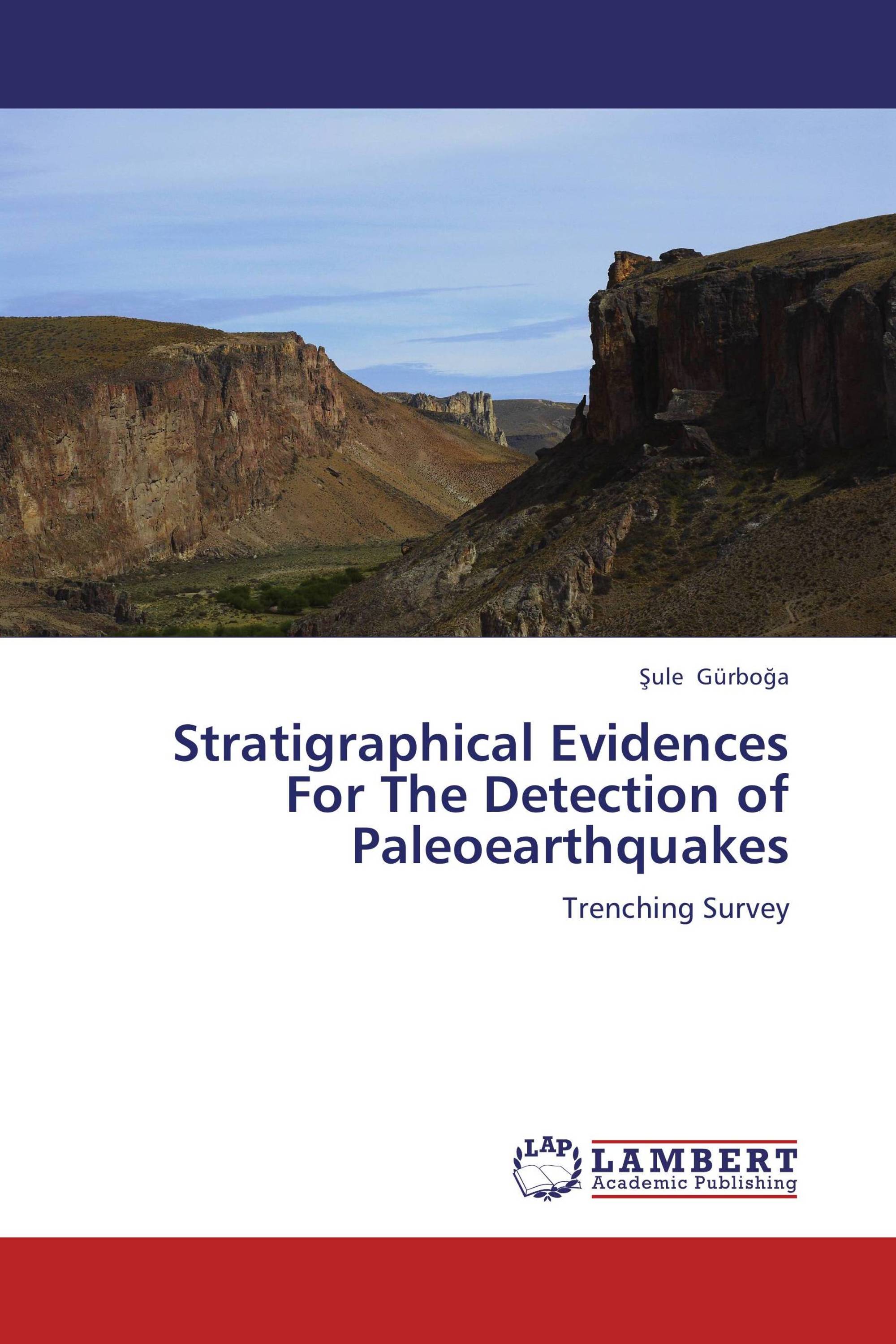 Stratigraphical Evidences For The Detection of Paleoearthquakes