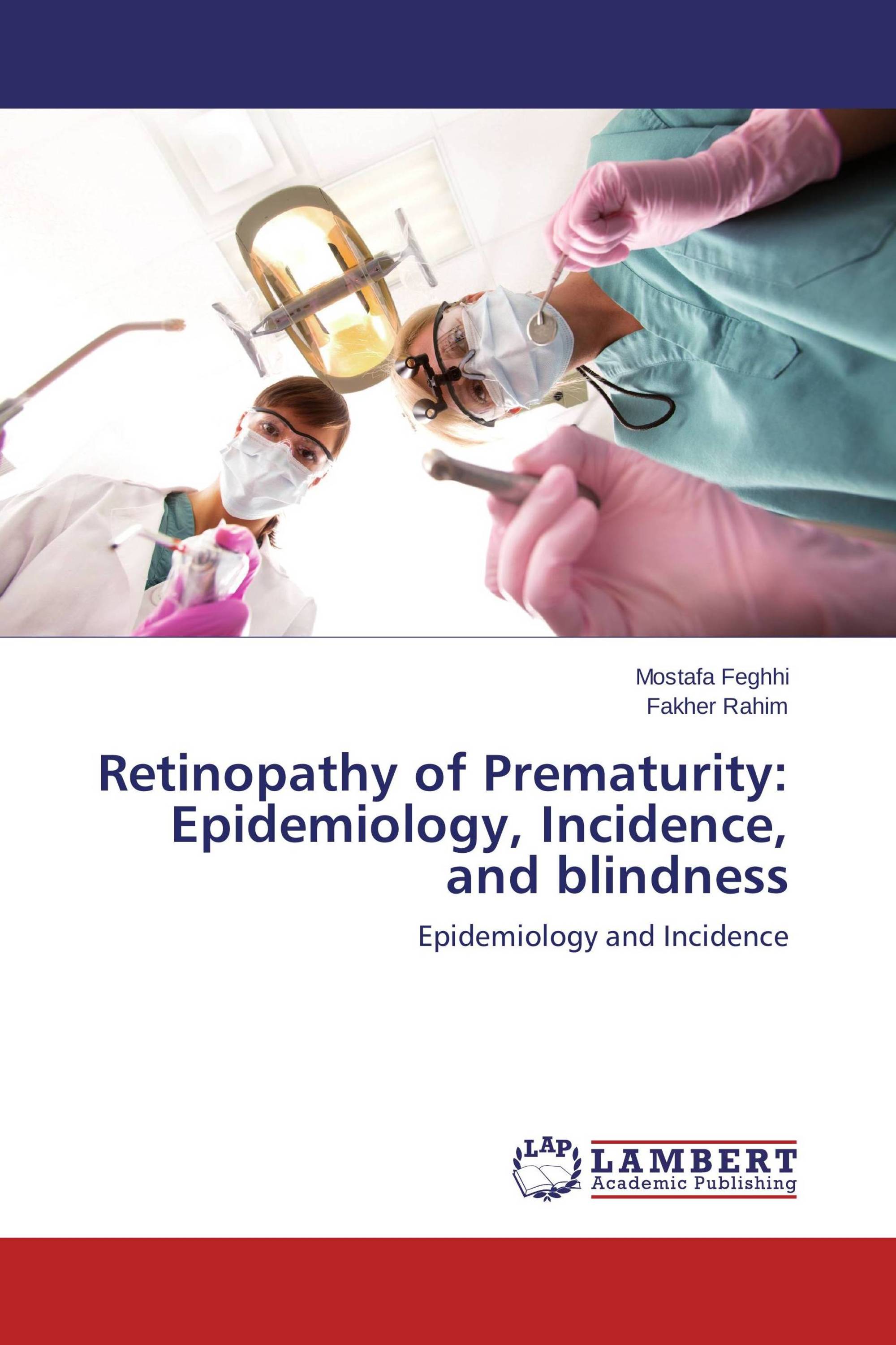 Retinopathy of Prematurity: Epidemiology, Incidence, and blindness