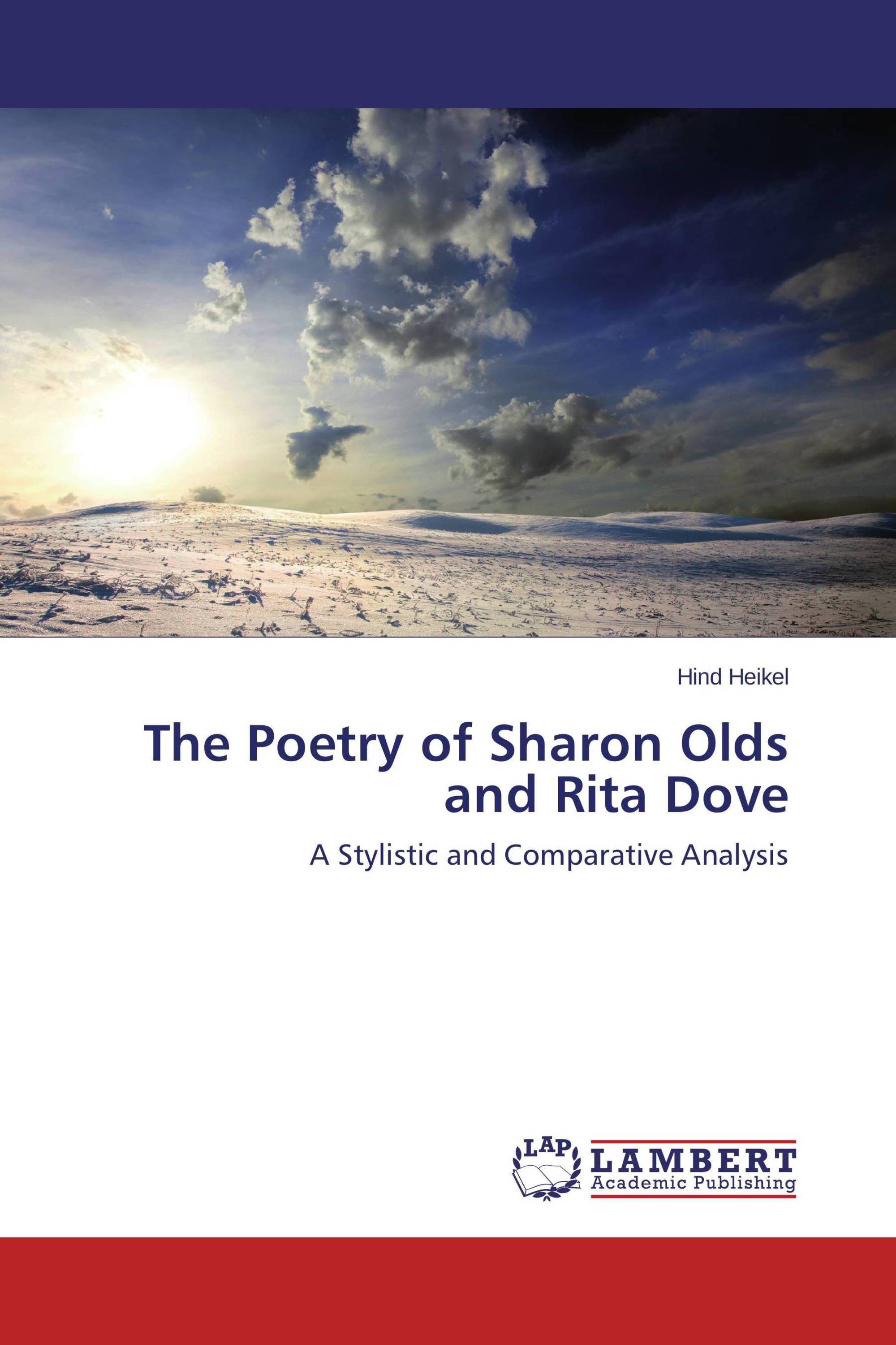 The Poetry of Sharon Olds and Rita Dove